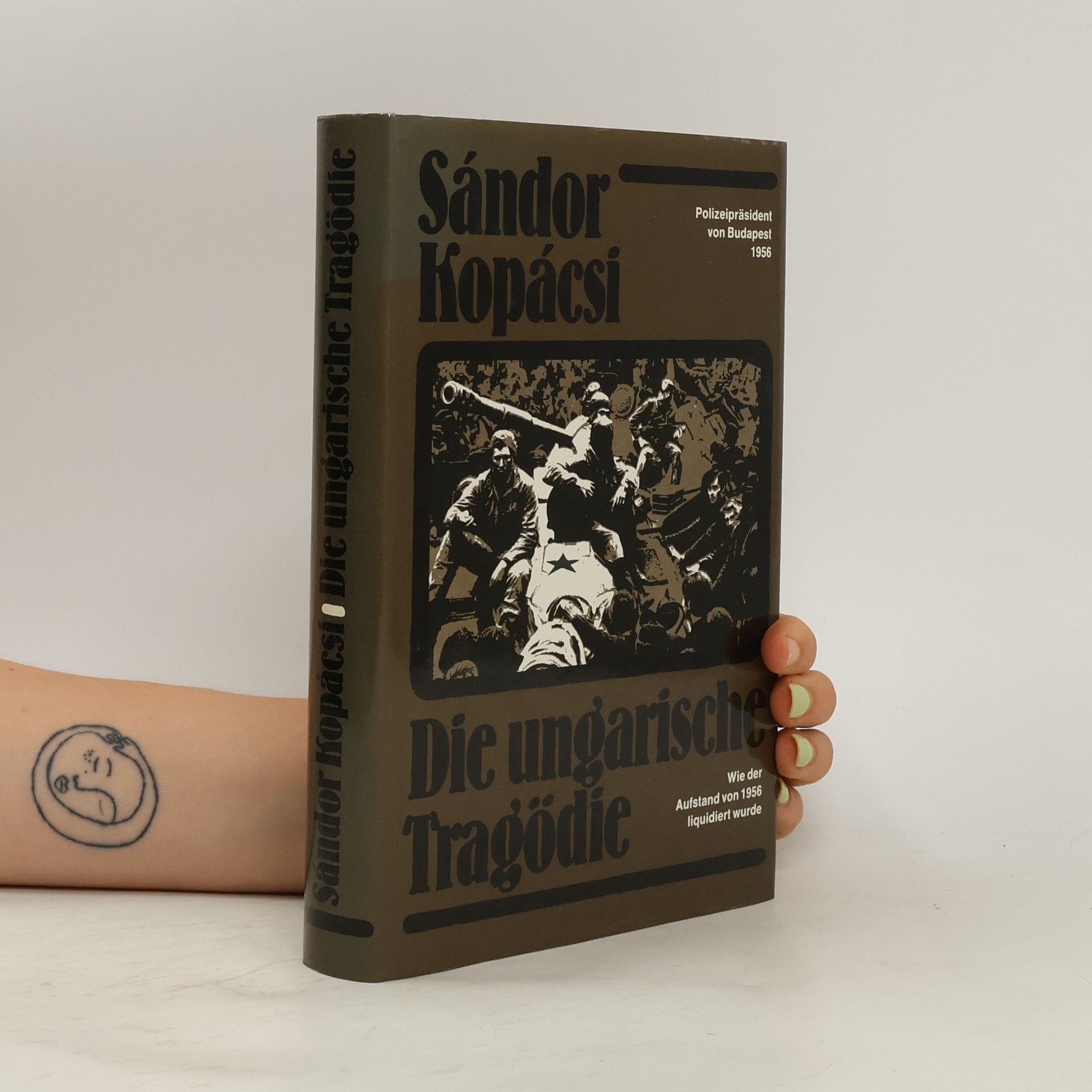 Sándor Kopácsi Die ungarische Trägodie