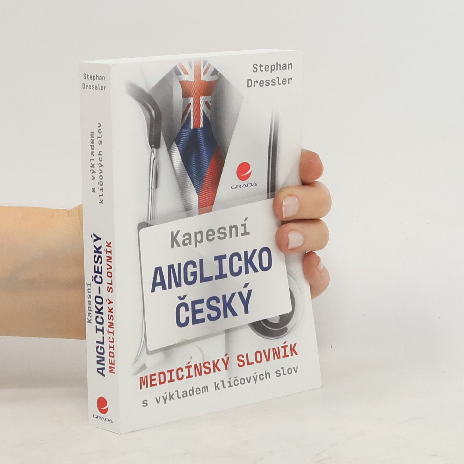 Stephan Dressler Kapesní anglicko-český medicínský slovník : s výkladem klíčových slov