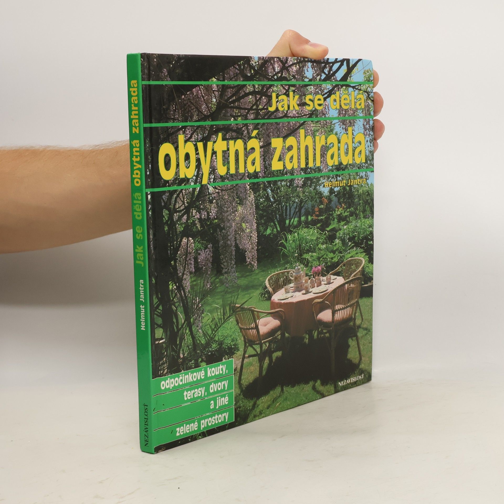 Helmut Jantra Jak se dělá obytná zahrada