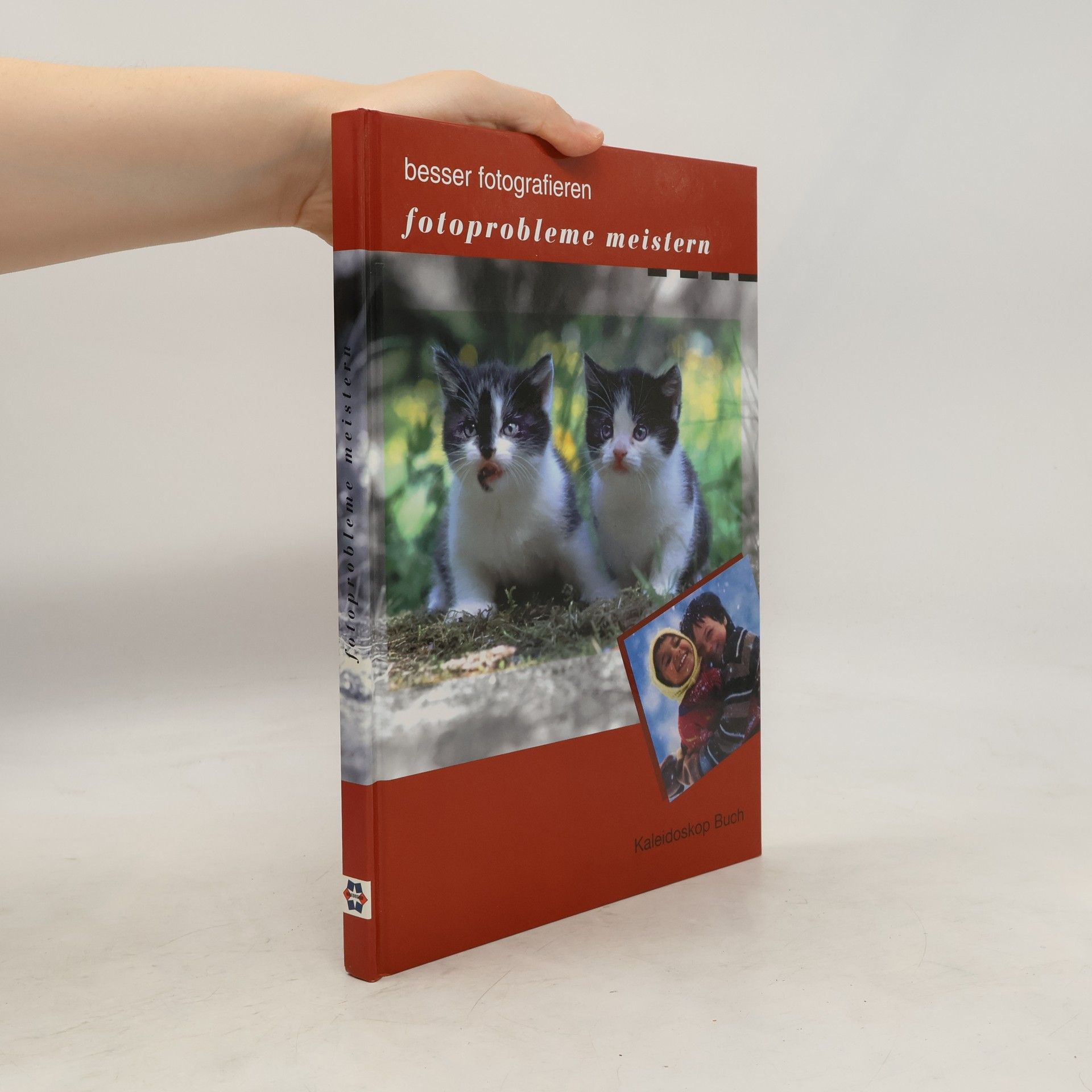 Ulla Dornberg Besser fotografieren - Fotoprobleme meistern [Aus dem Engl. übers. von Hartmut Schickert. Red.: Ulla Dornberg. Fachberatung: Gerd Müller]