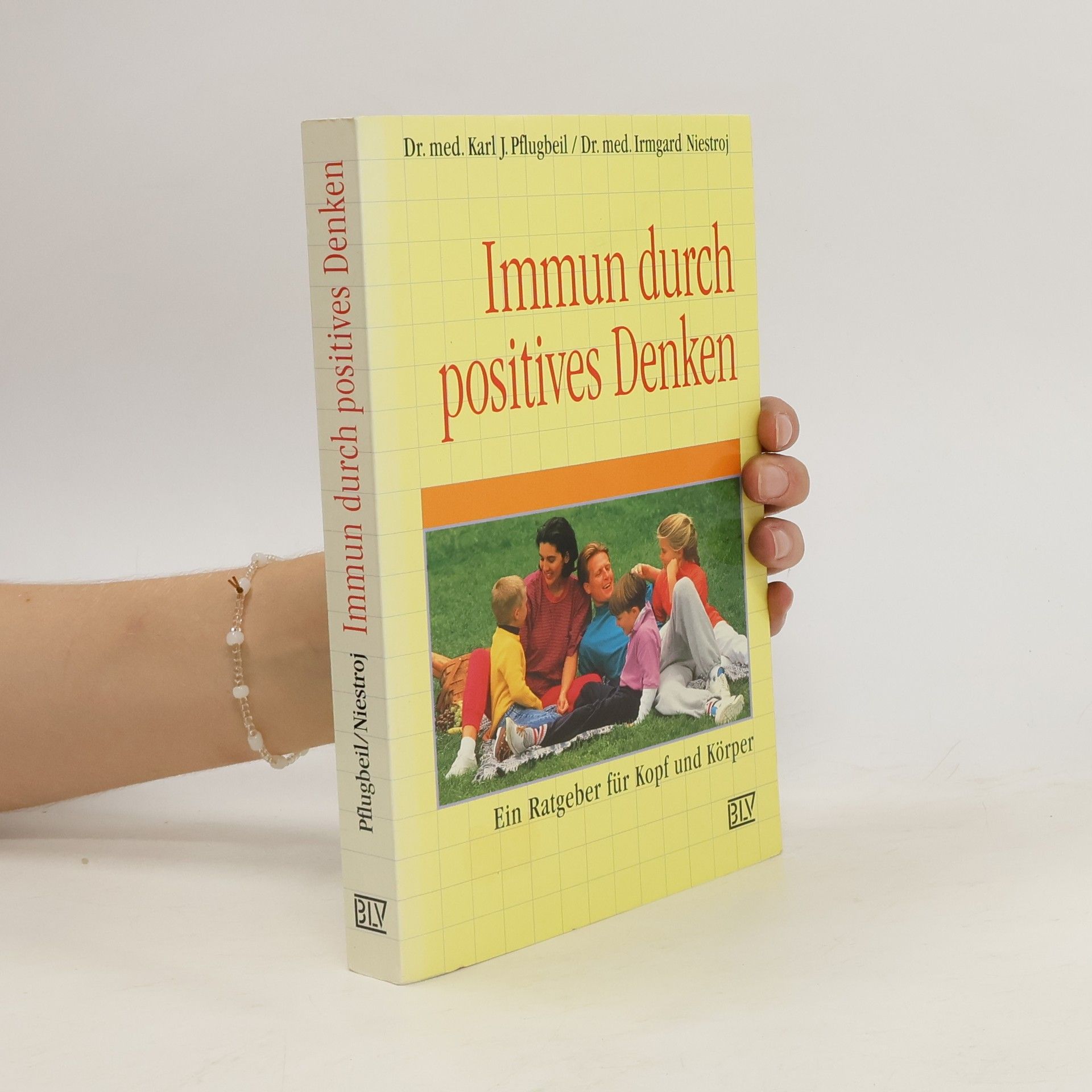 Karl J. Pflugbeil Immun durch positives Denken