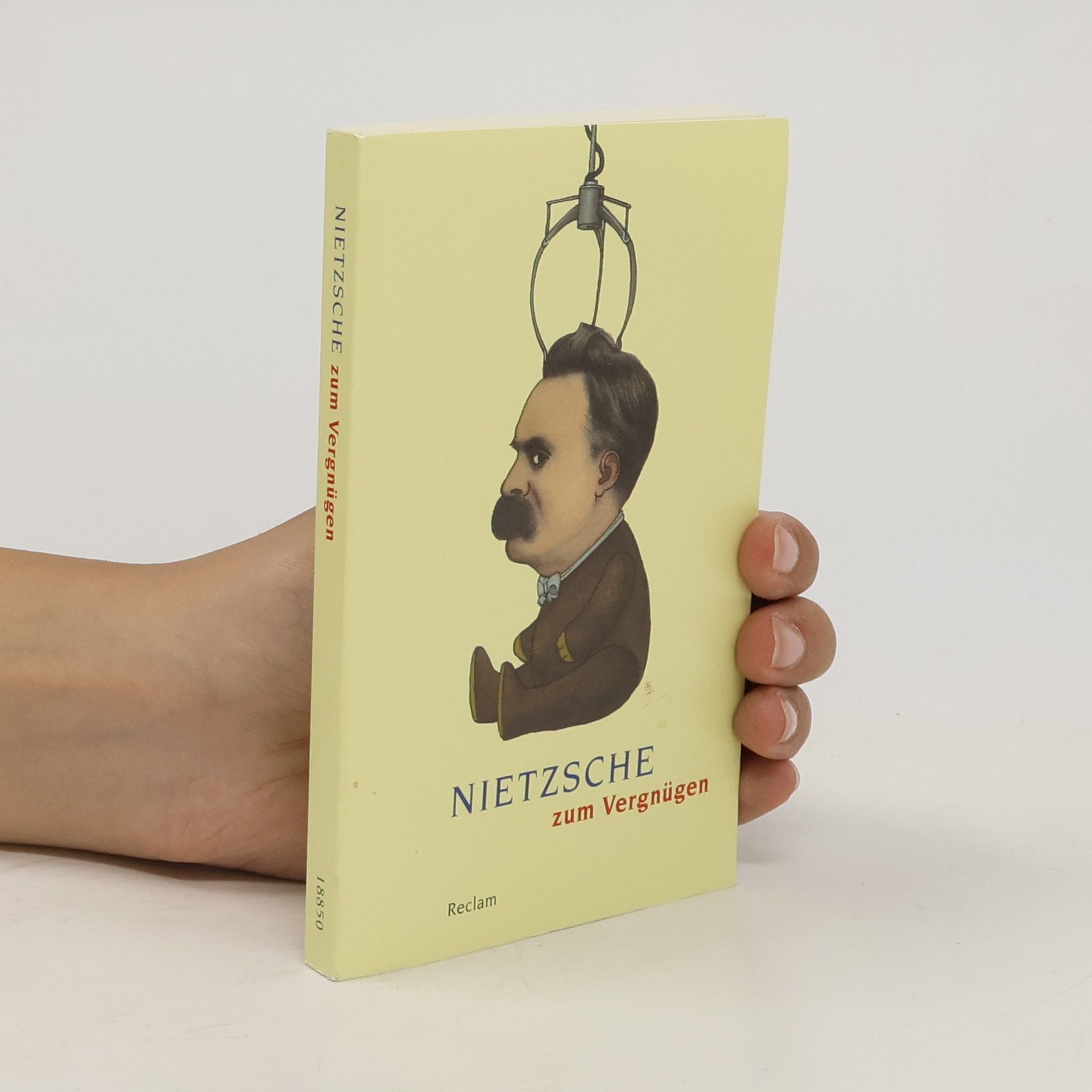 Friedrich Wilhelm Nietzsche Nietzsche zum Vergnügen