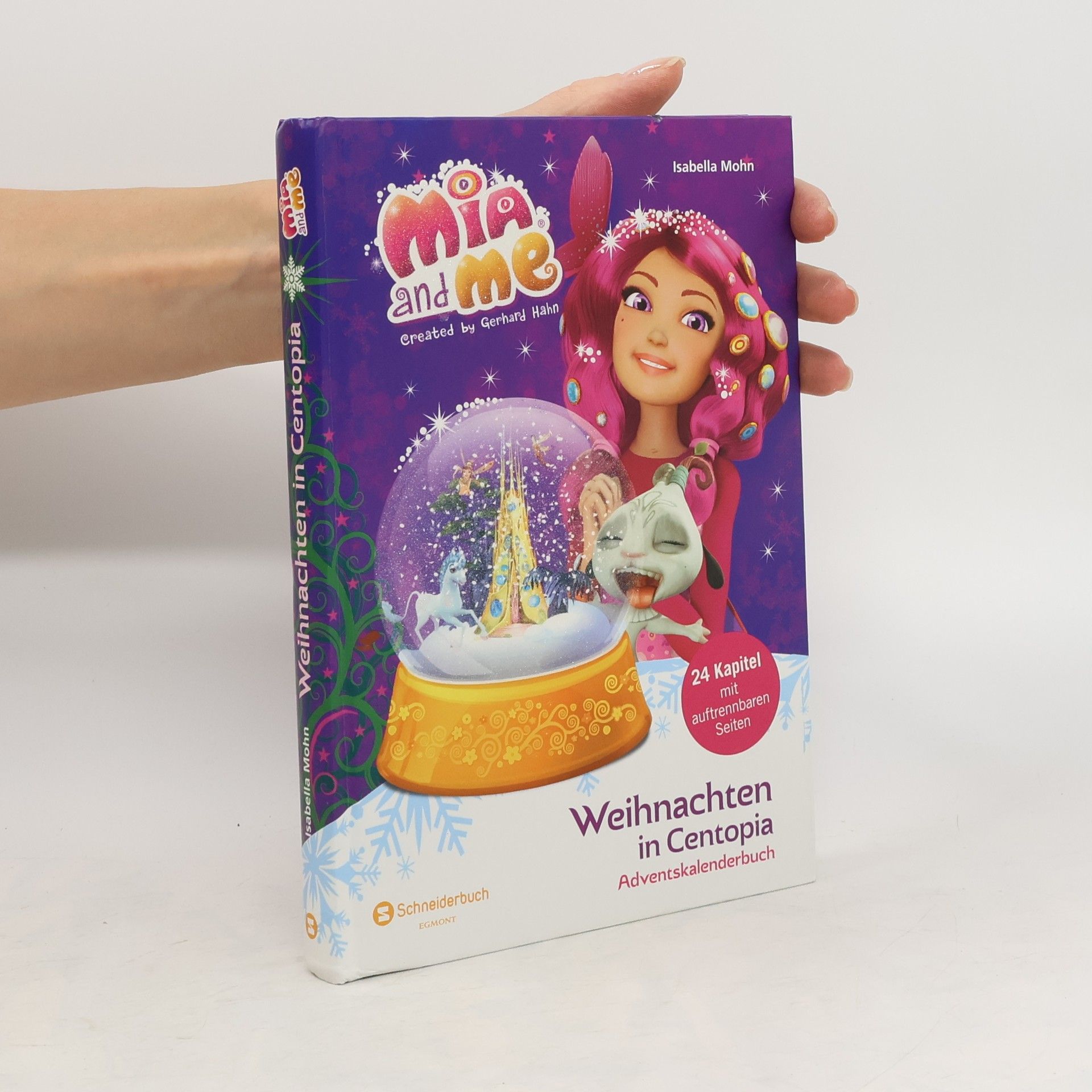 Isabella Mohn Mia and me - Weihnachten in Centopia. Adventskalenderbuch