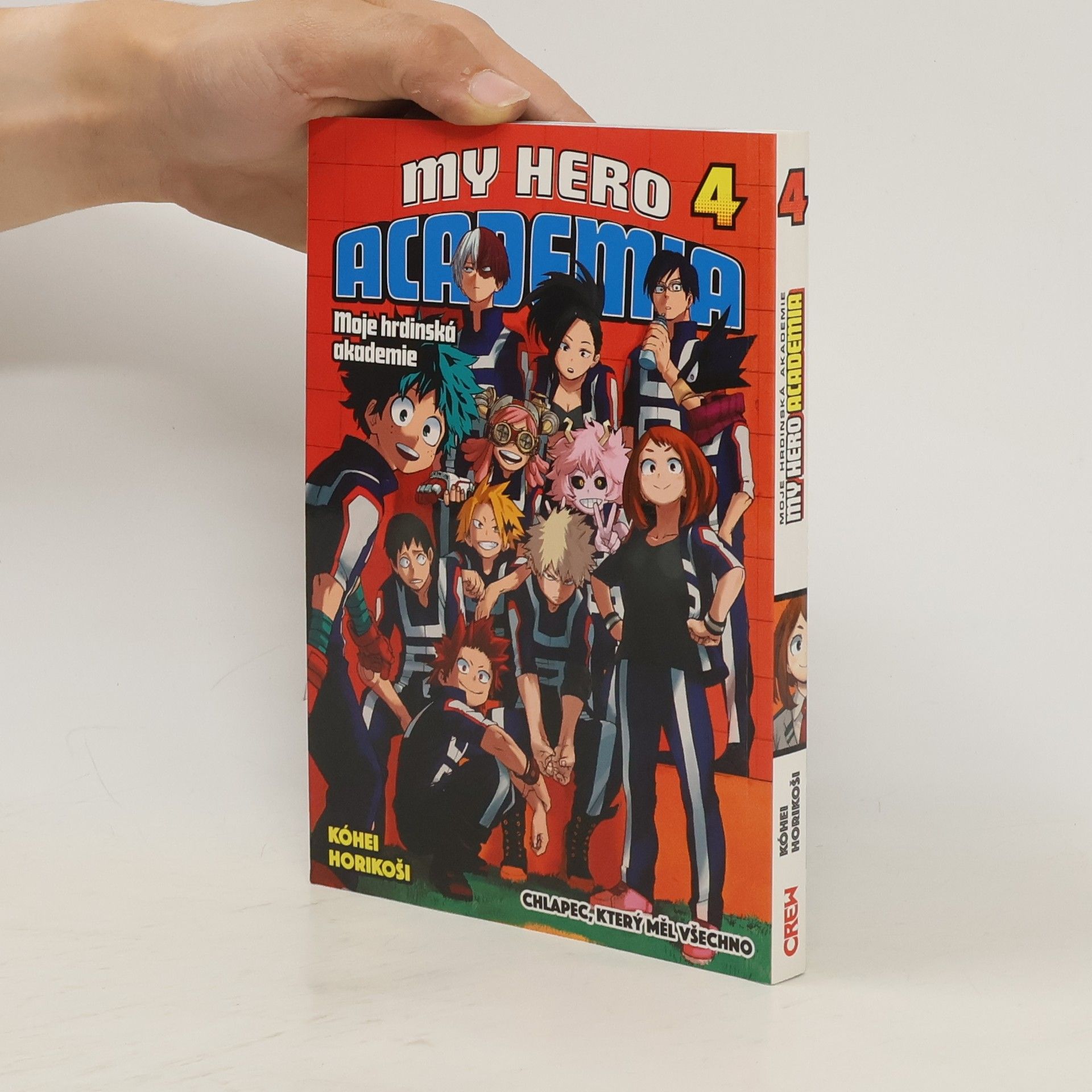 Kohei Horikoshi My Hero Academia 4. Chlapec, který měl všechno.