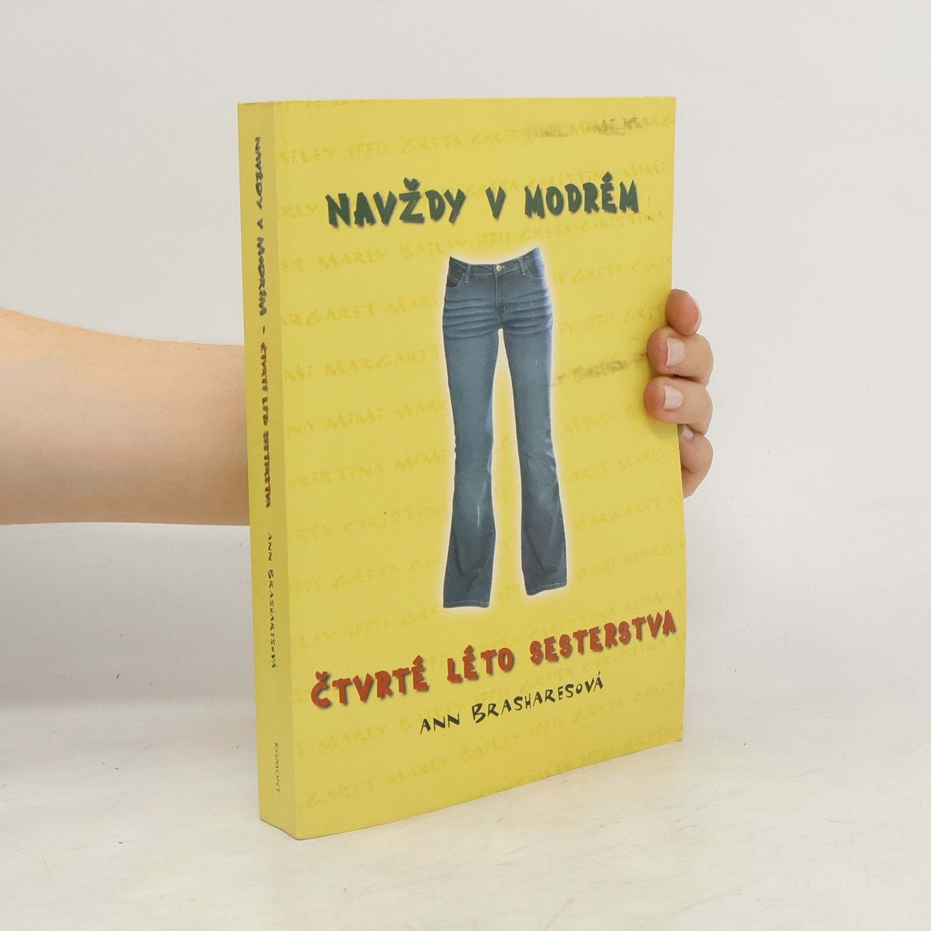 Anna Brashares Navždy v modrém. Čtvrté léto Sesterstva