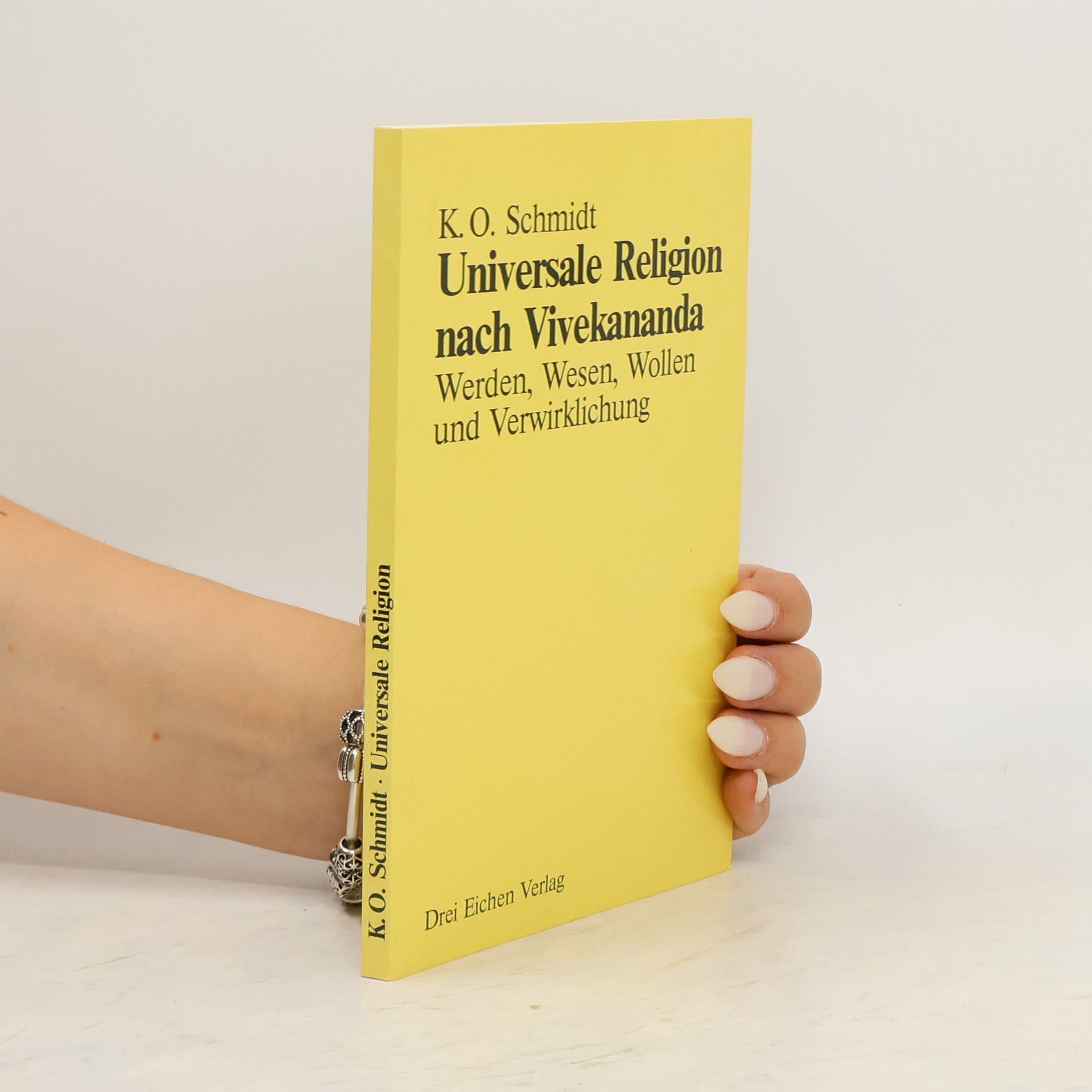 Karl O. Schmidt Universale Religion nach Vivekananda