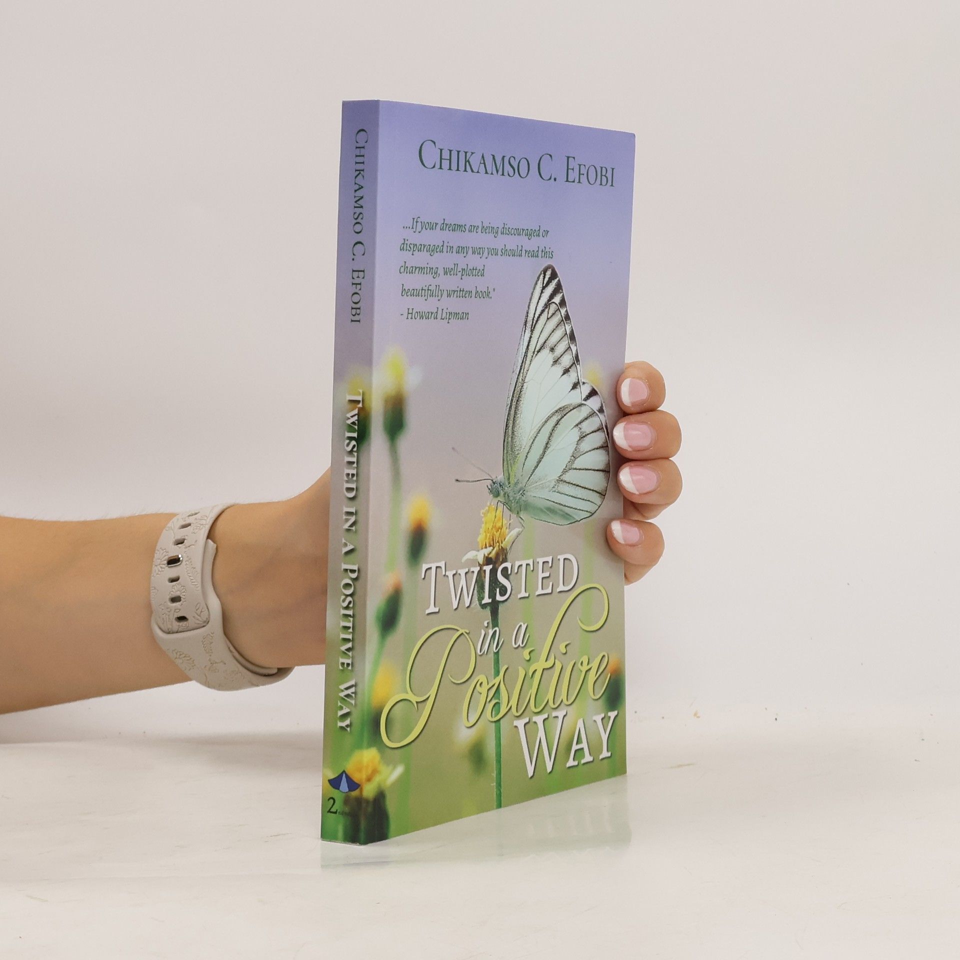 Chikamso C. Efobi Twisted in a Positive Way