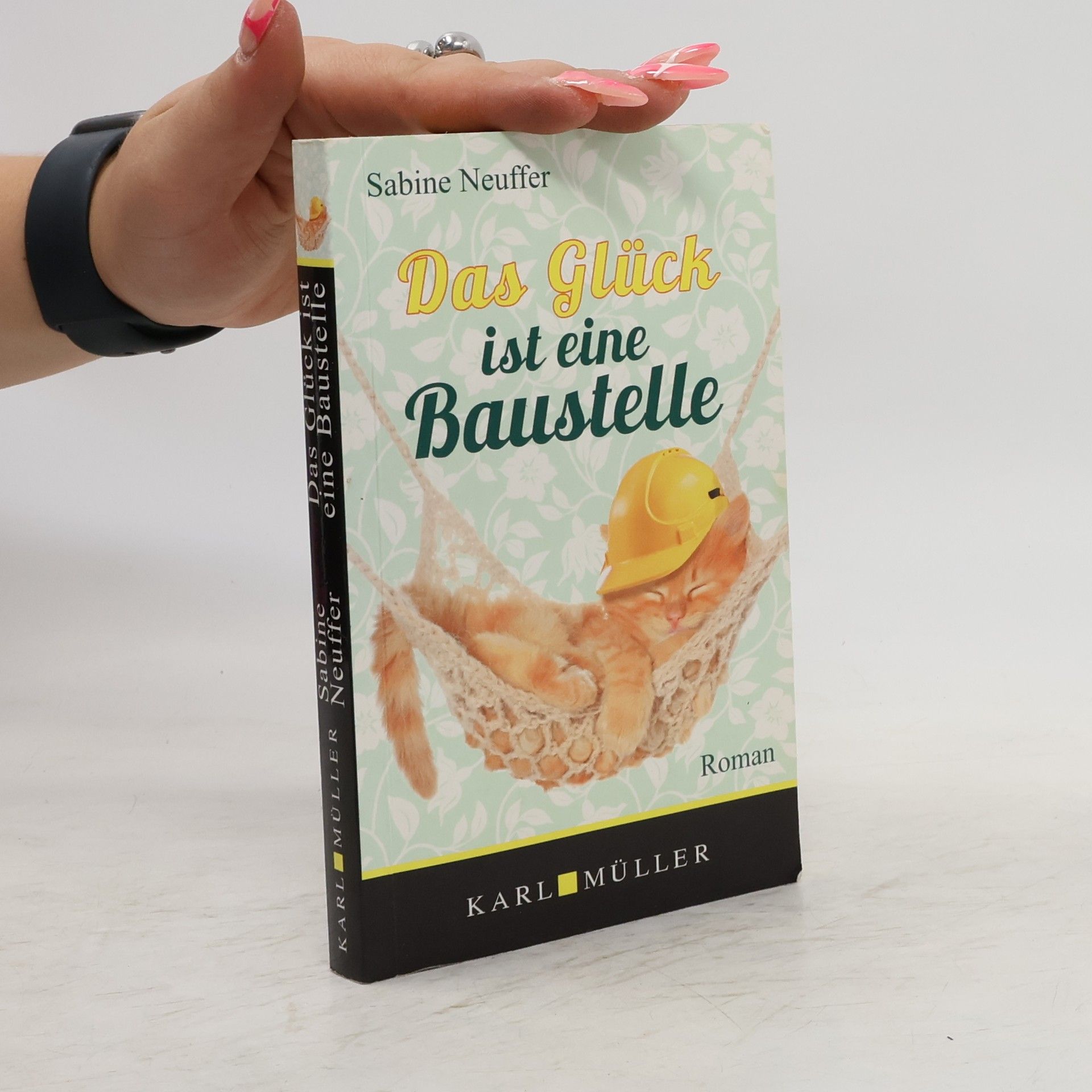 Sabine Neuffer Das Glück ist eine Baustelle