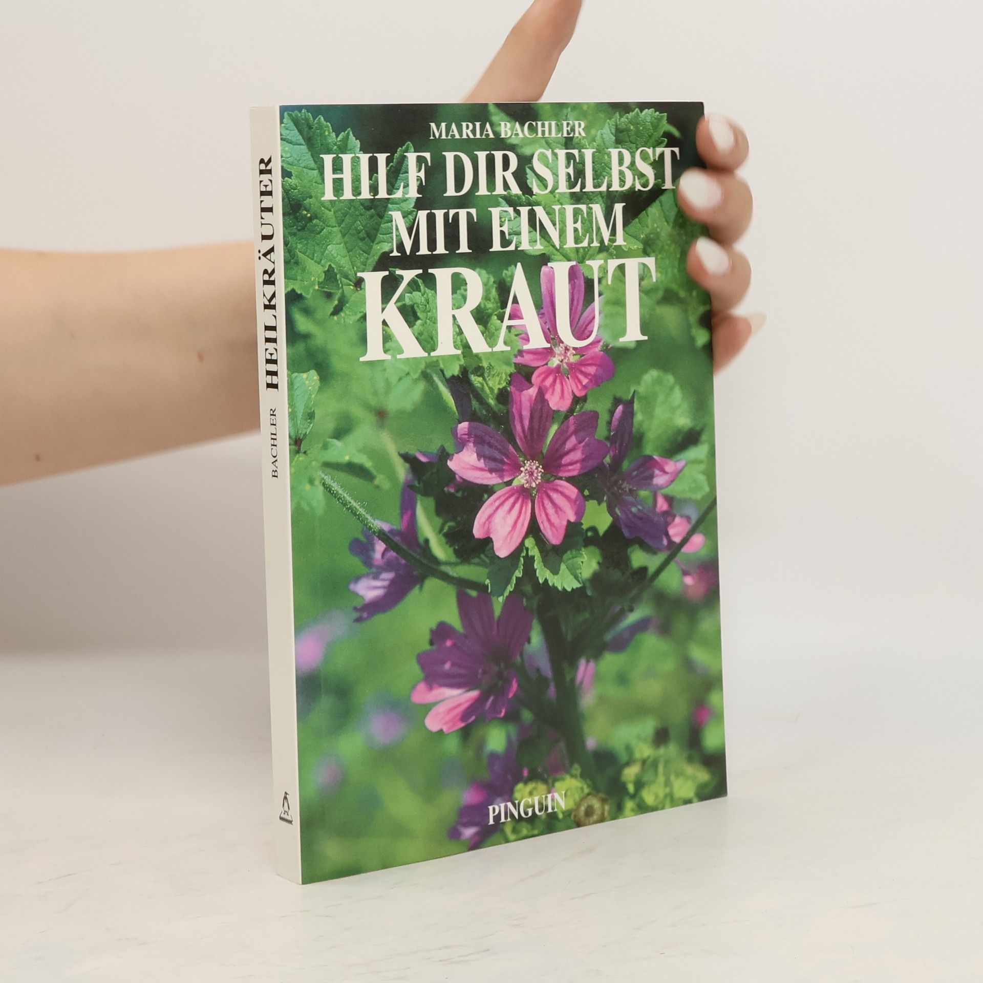 Maria Bachler Hilf dir selbst mit einem Kraut