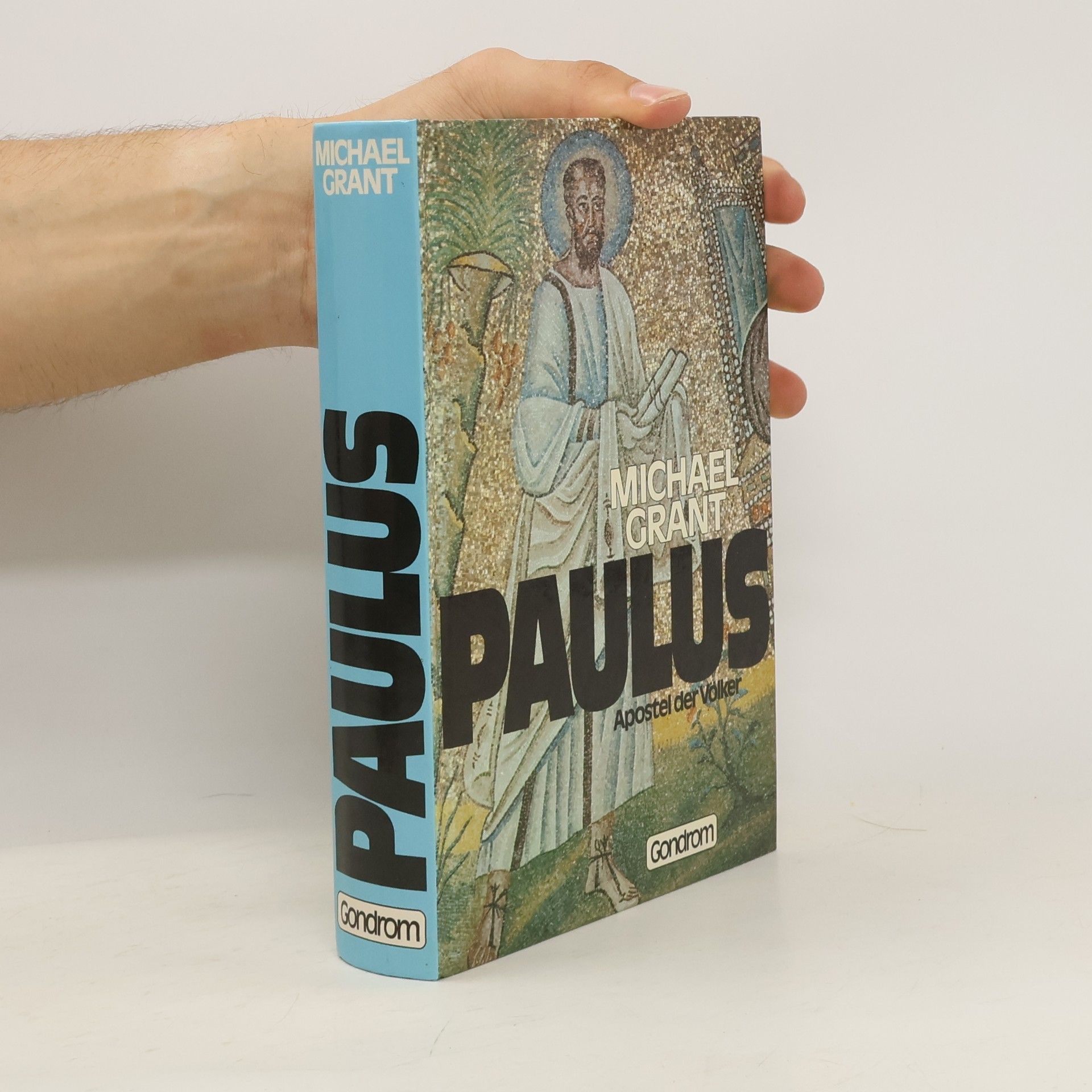 Michael Grant Paulus. Apostel der Volker