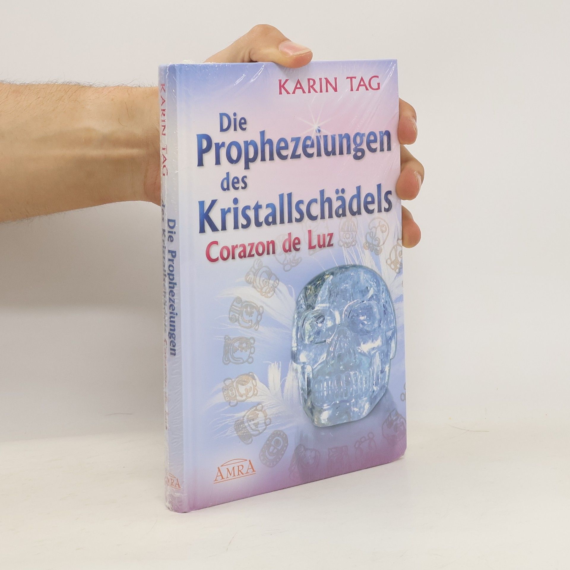 Karin Tag 2012 - die Prophezeiungen des Kristallschädels Corazon de Luz