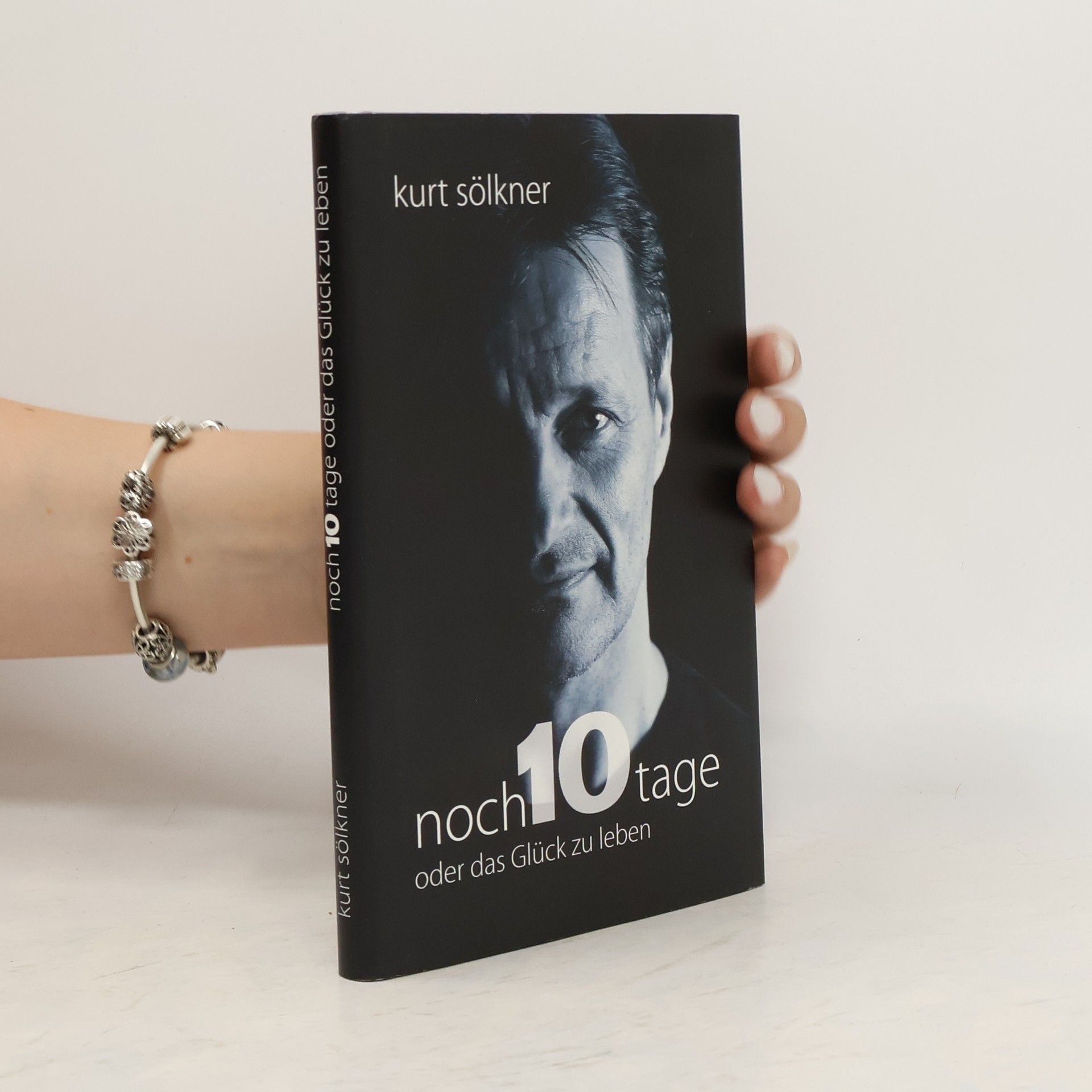 Noch 10 Tage oder das Glück zu leben