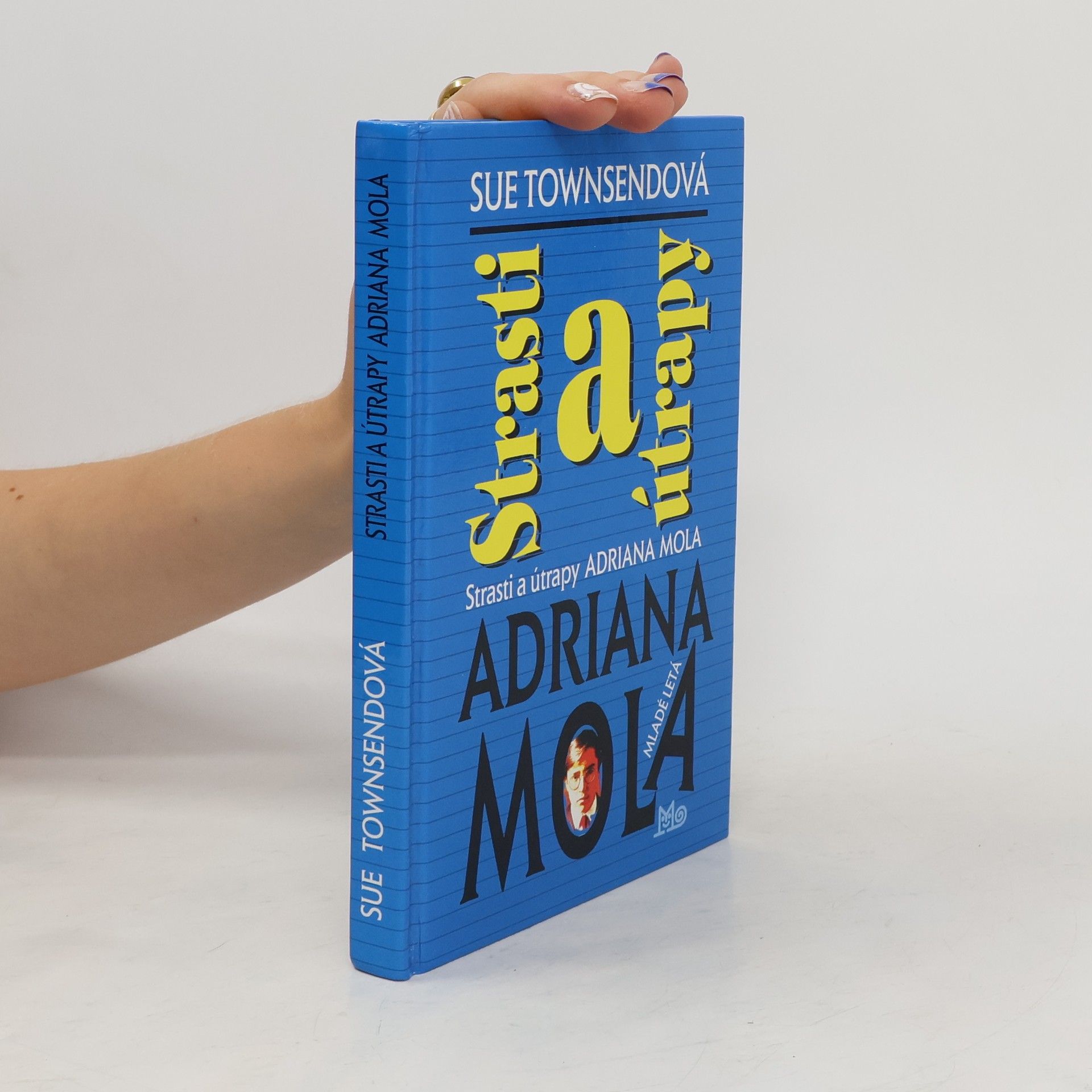 Sue Townsend Strasti a útrapy Adriana Mola