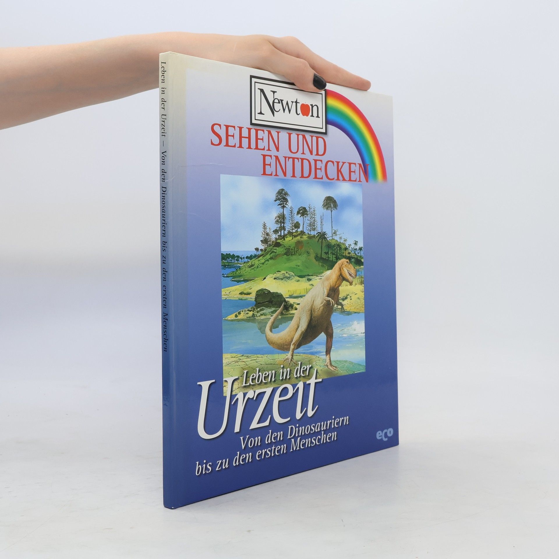 Akira Yata Leben in der Urzeit - von den Dinosauriern bis zu den ersten Menschen