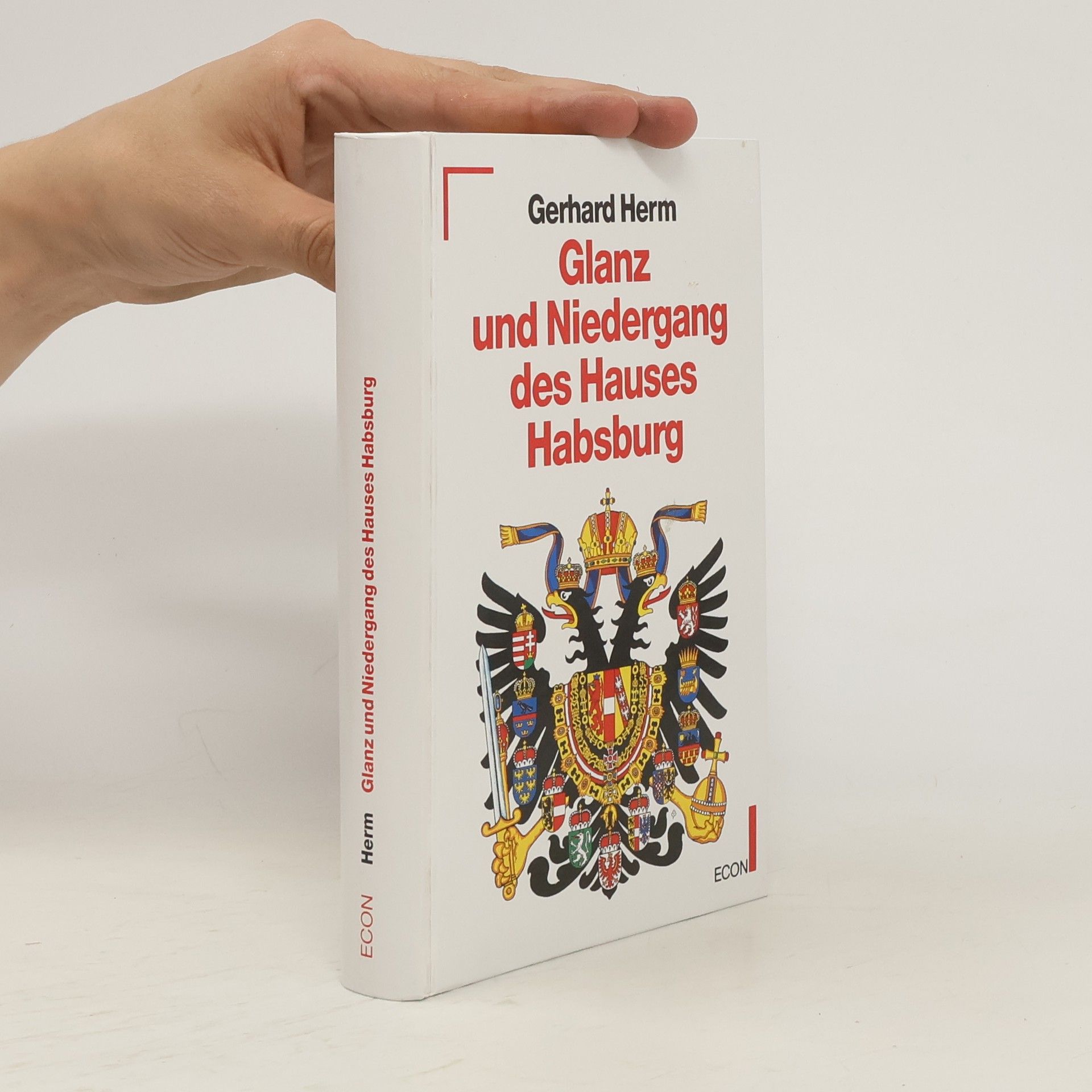 Glanz und Niedergang des Hauses Habsburg