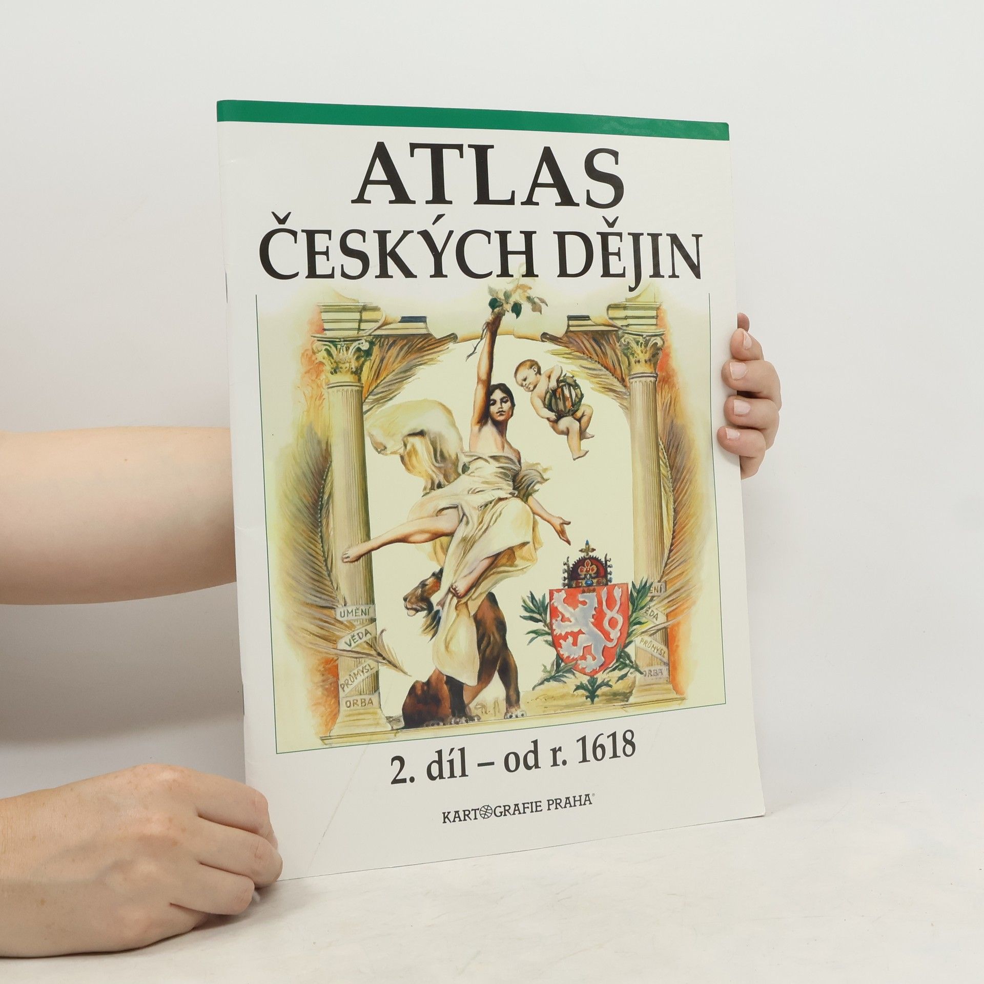 kolektiv Atlas českých dějin. 2. díl - od r. 1618