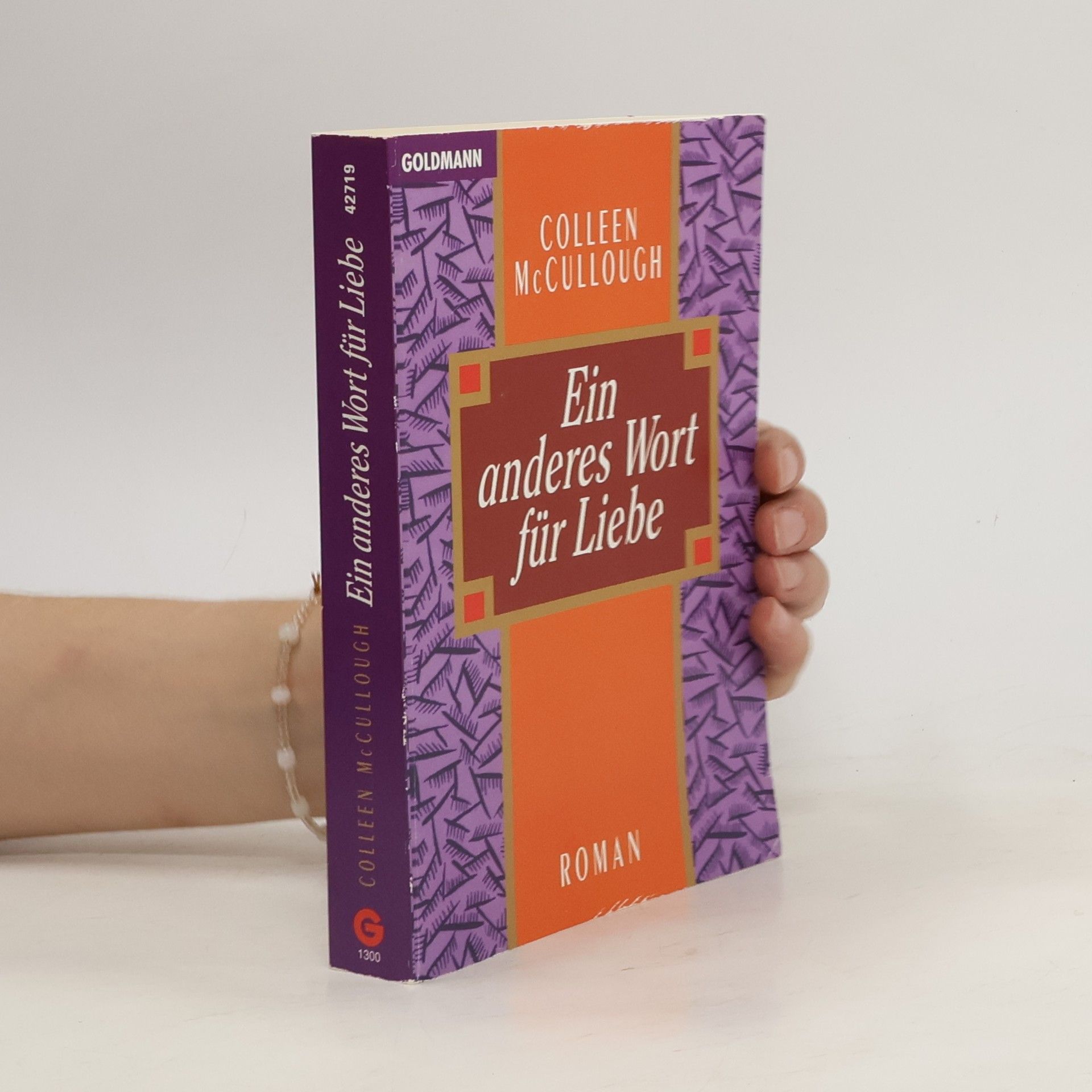 Colleen McCullough Ein anderes Wort für Liebe. Roman