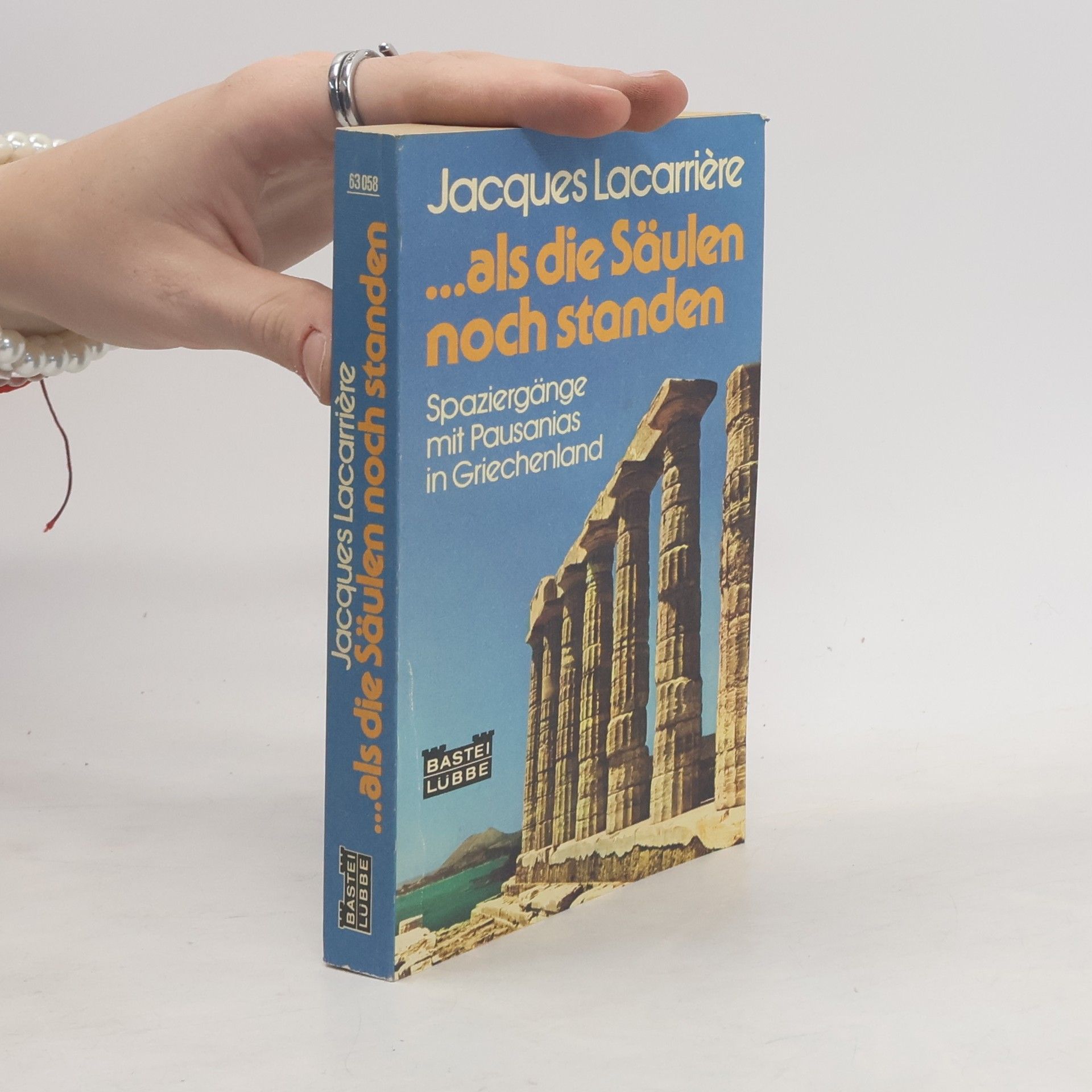 Jacques Lacarrière ...als die Säulen noch standen