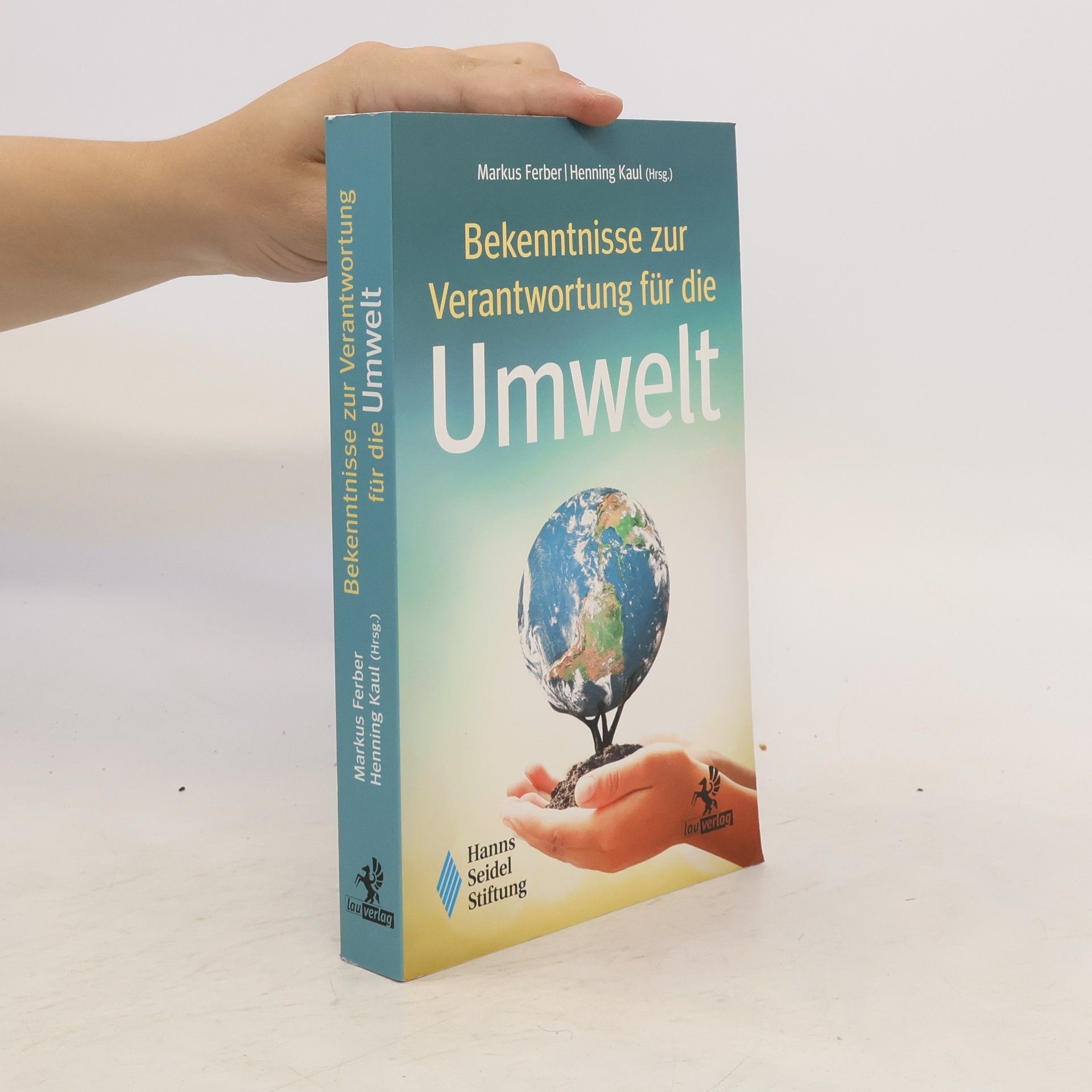 Markus Ferber Bekenntnisse zur Verantwortung für die Umwelt