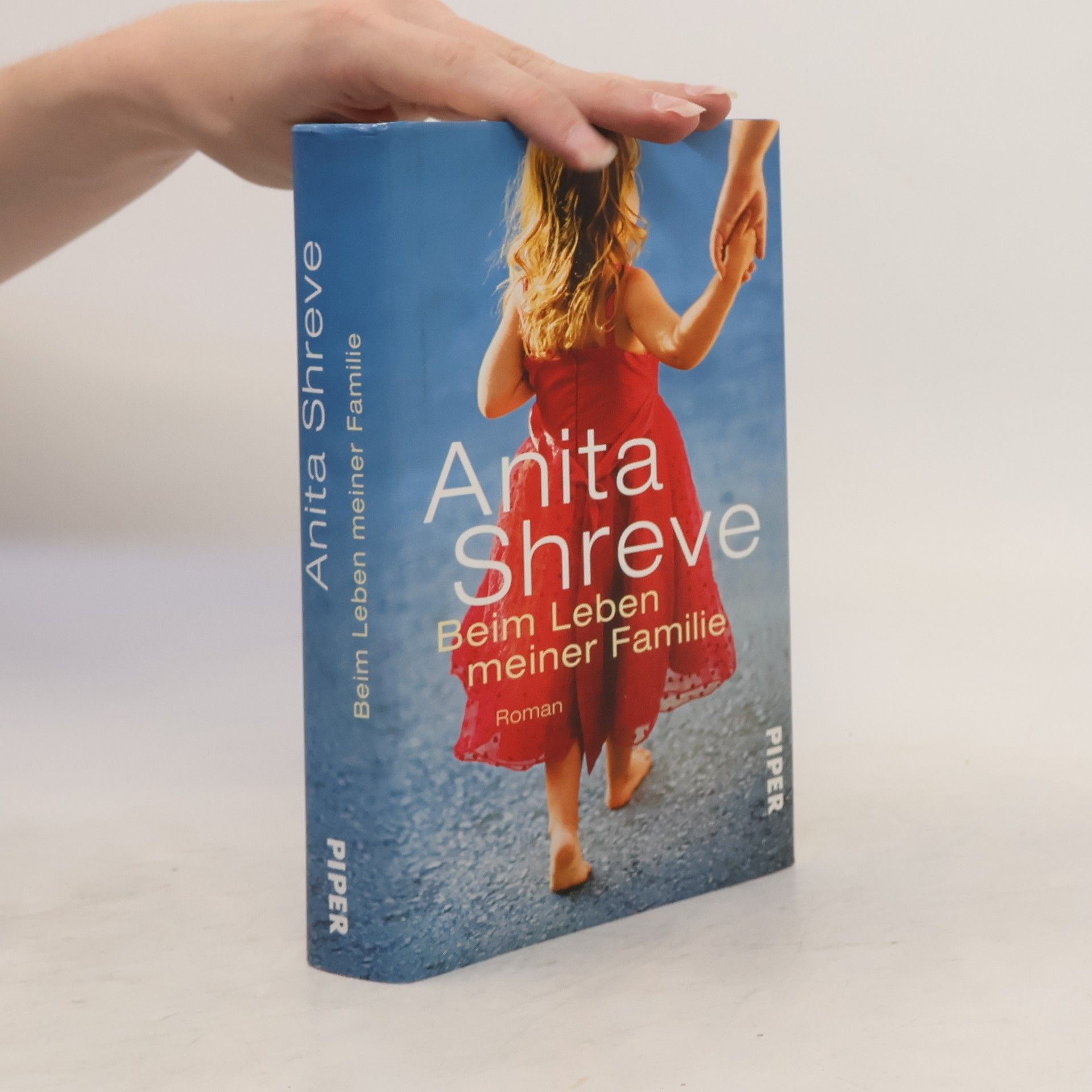 Anita Shreve Beim Leben meiner Familie
