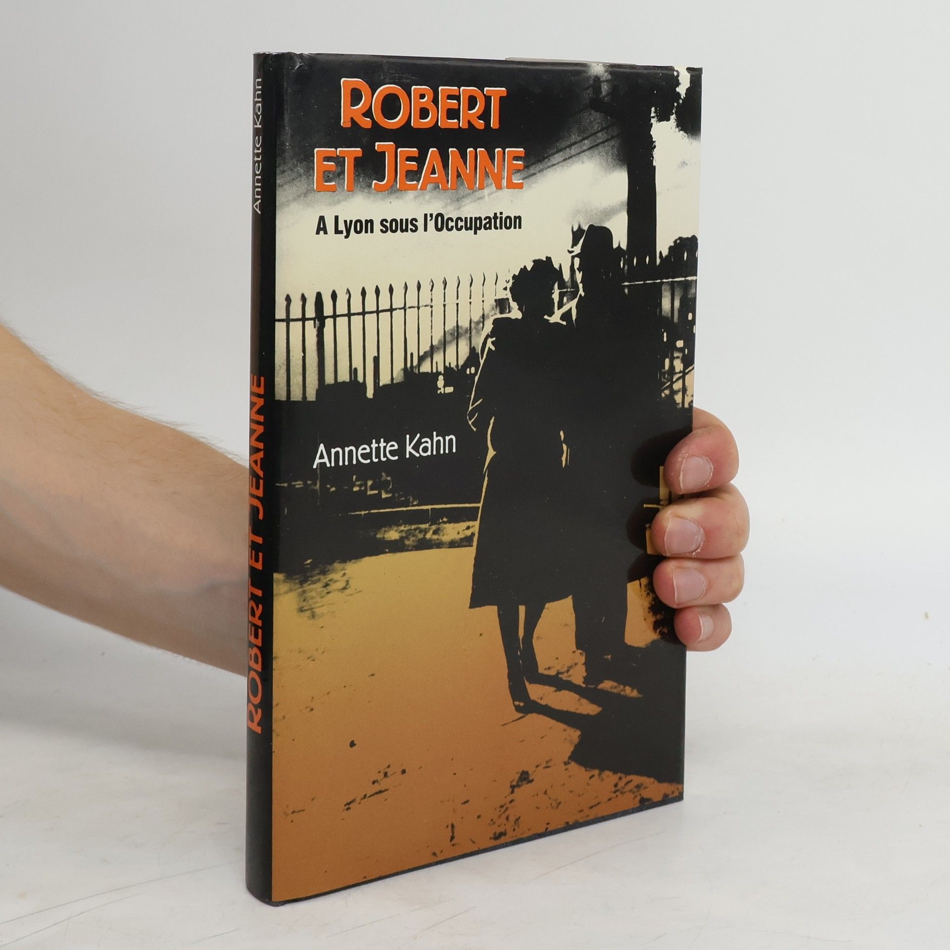 Annette Kahn Robert et Jeanne à Lyon sous l'Occupation
