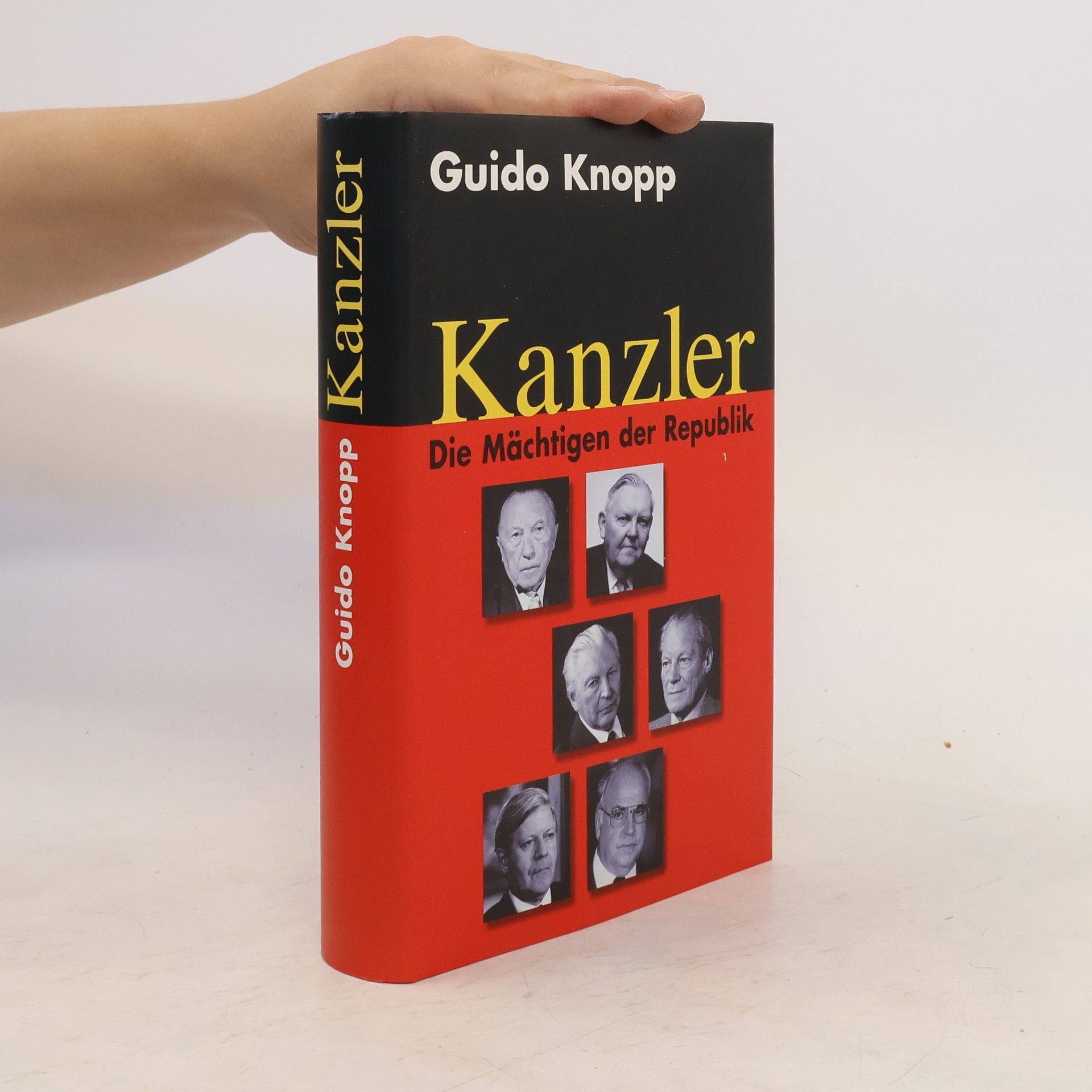 Guido Knopp Kanzler: Die Mächtigen der Republik