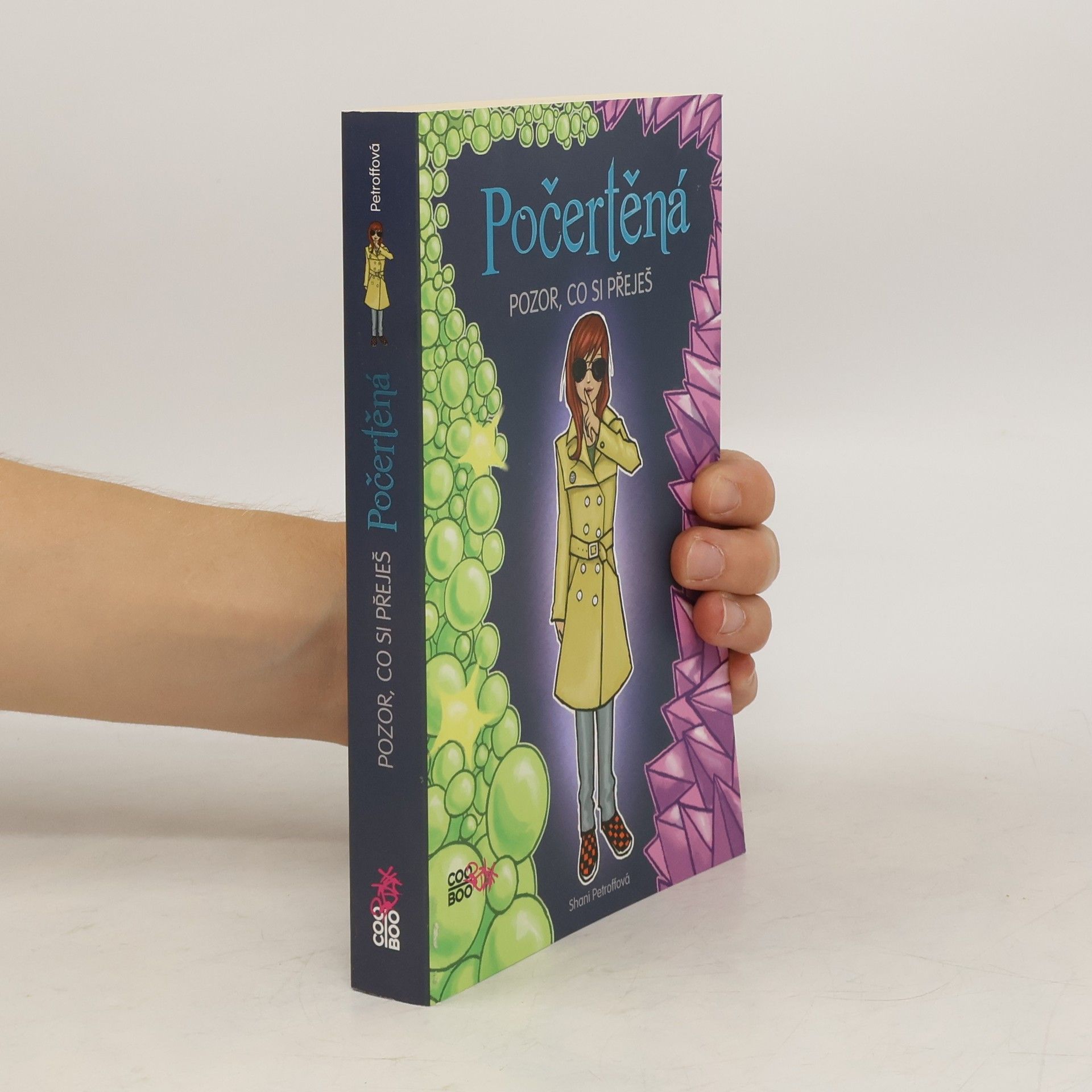 Shani Petroff Počertěná. Pozor, co si přeješ