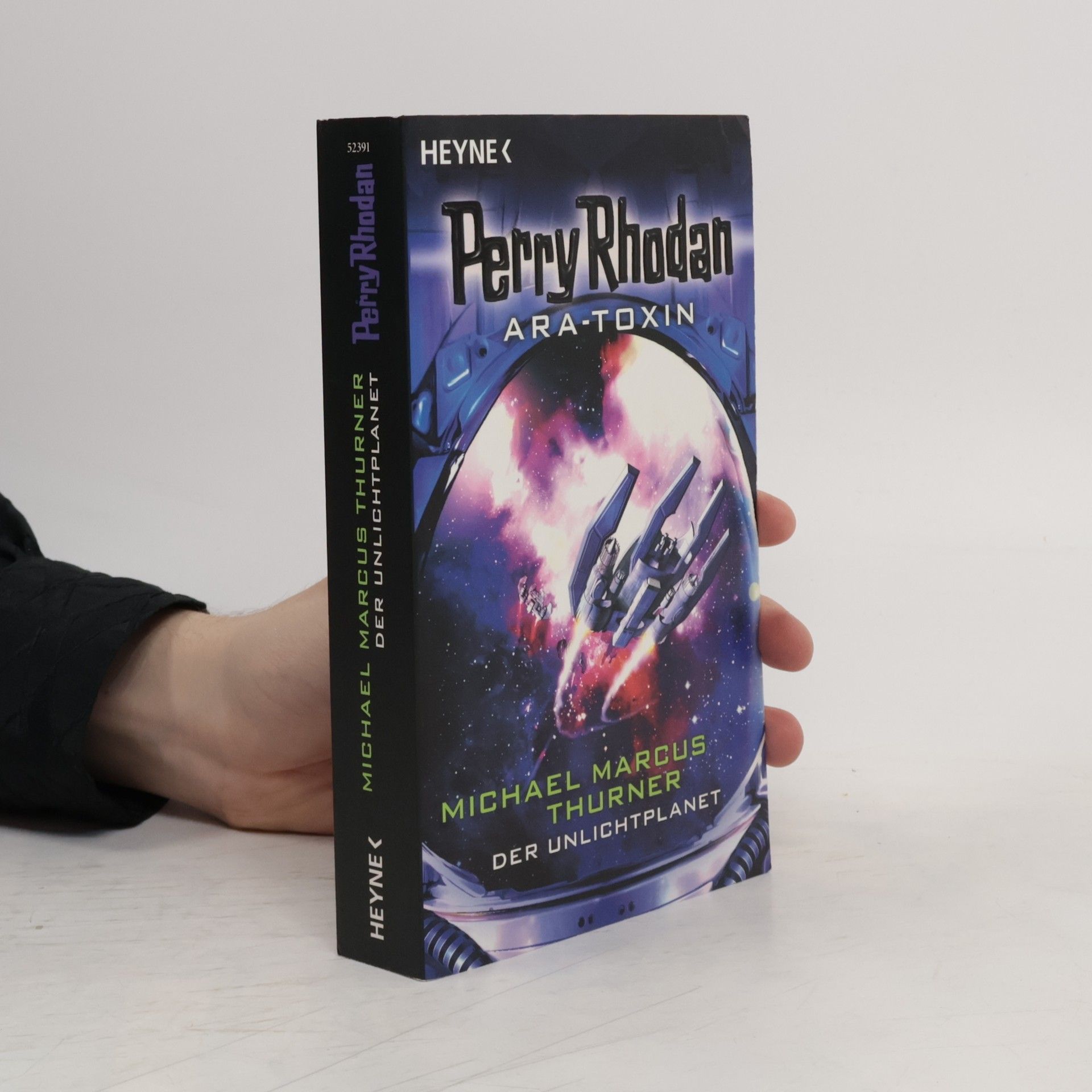 Michael Marcus Thurner Perry Rhodan. Ara-Toxin. Der Unlichtplanet