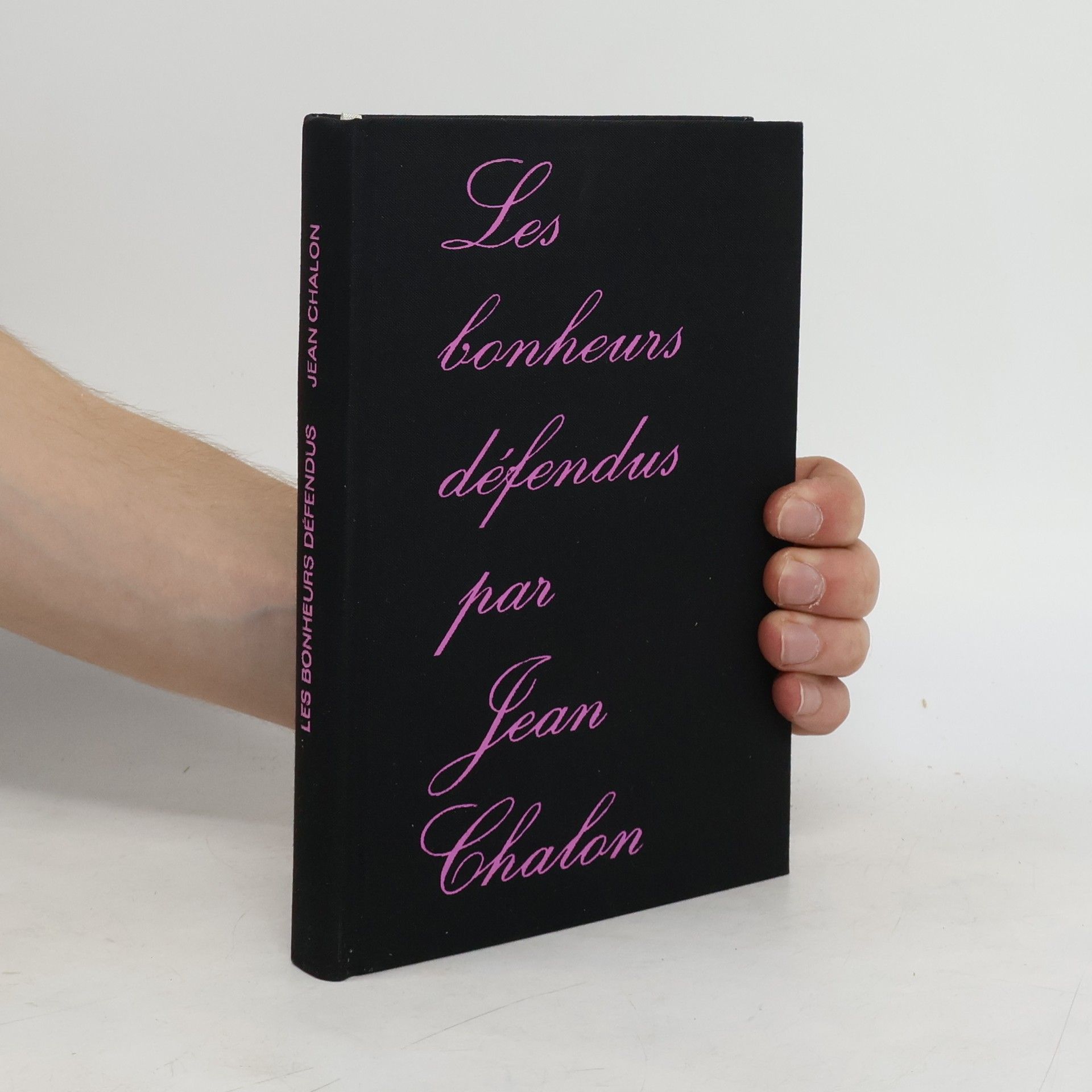Jean Chalon Les bonheurs défendues