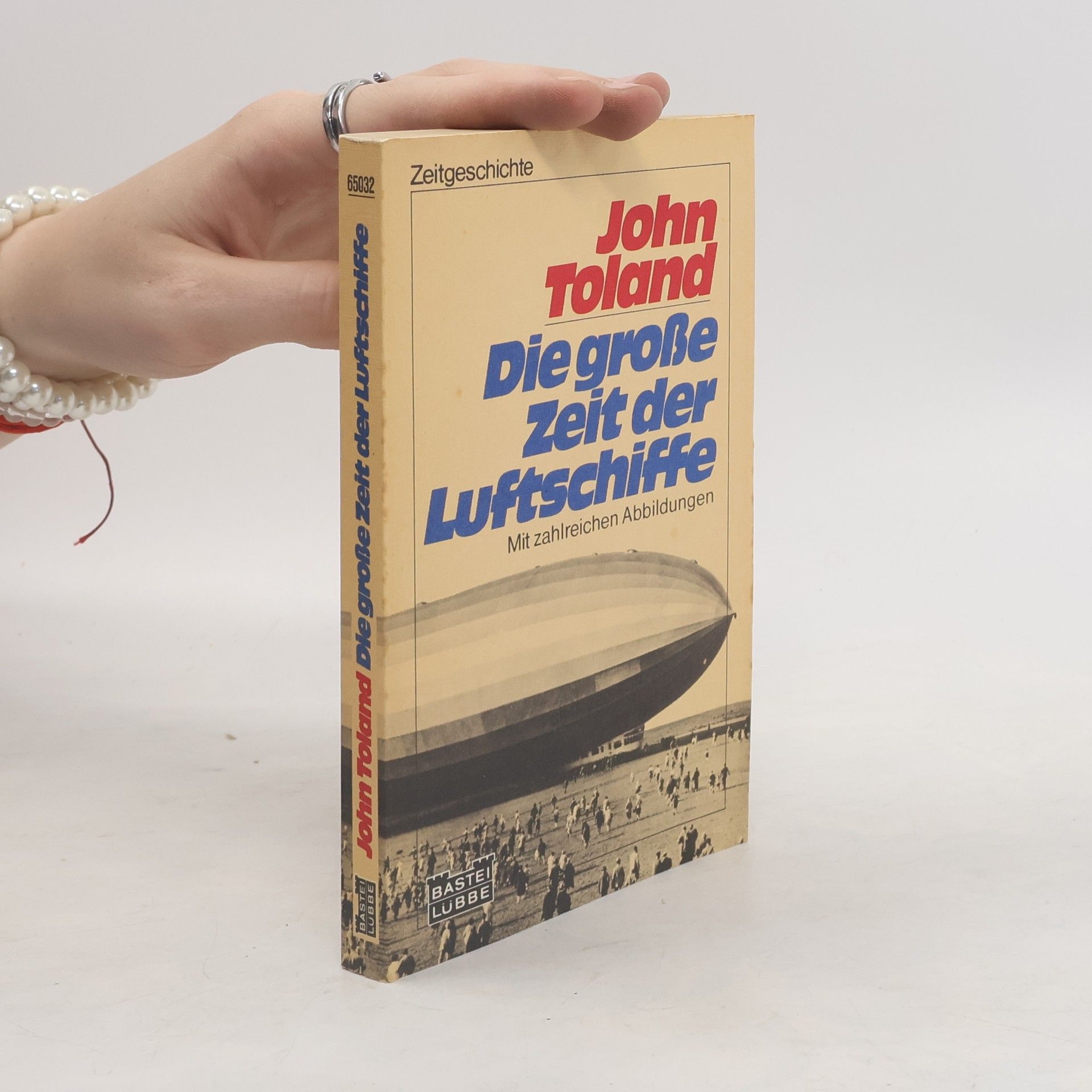 Toland John Die grosse Zeit der Luftschiffe