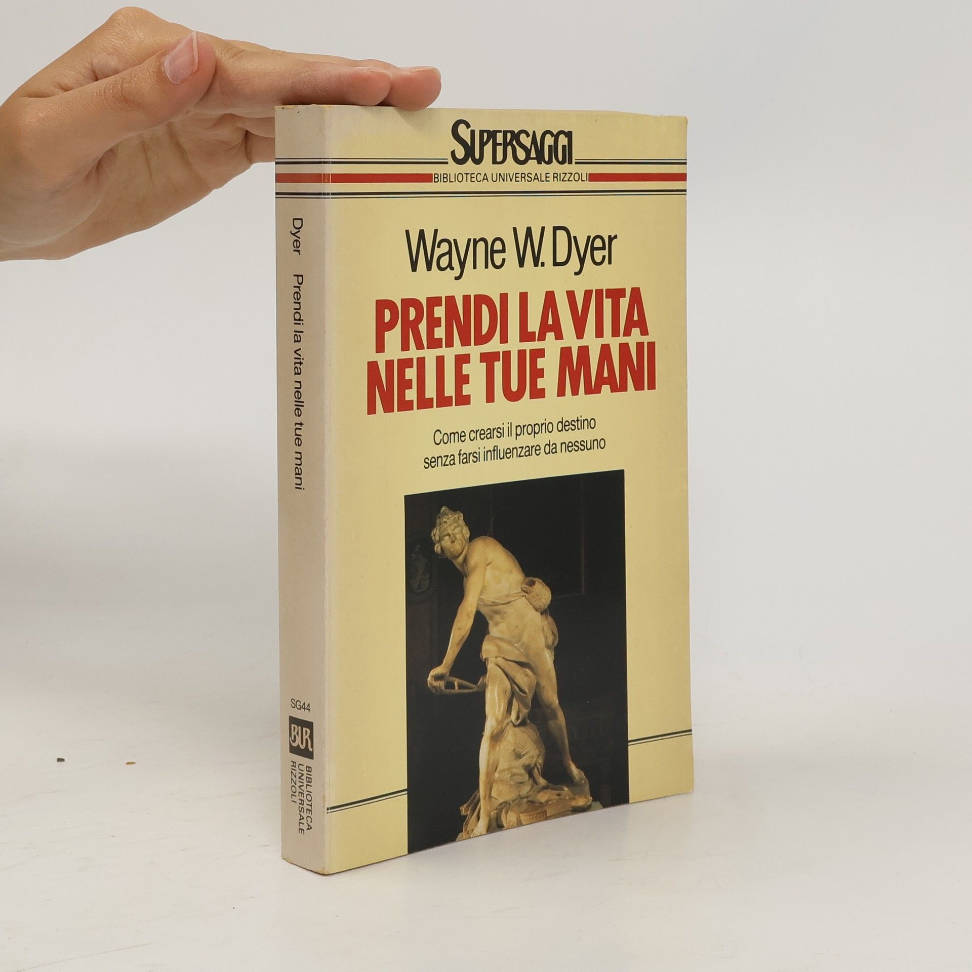 Wayne Dyer Prendi la vita nelle tue mani