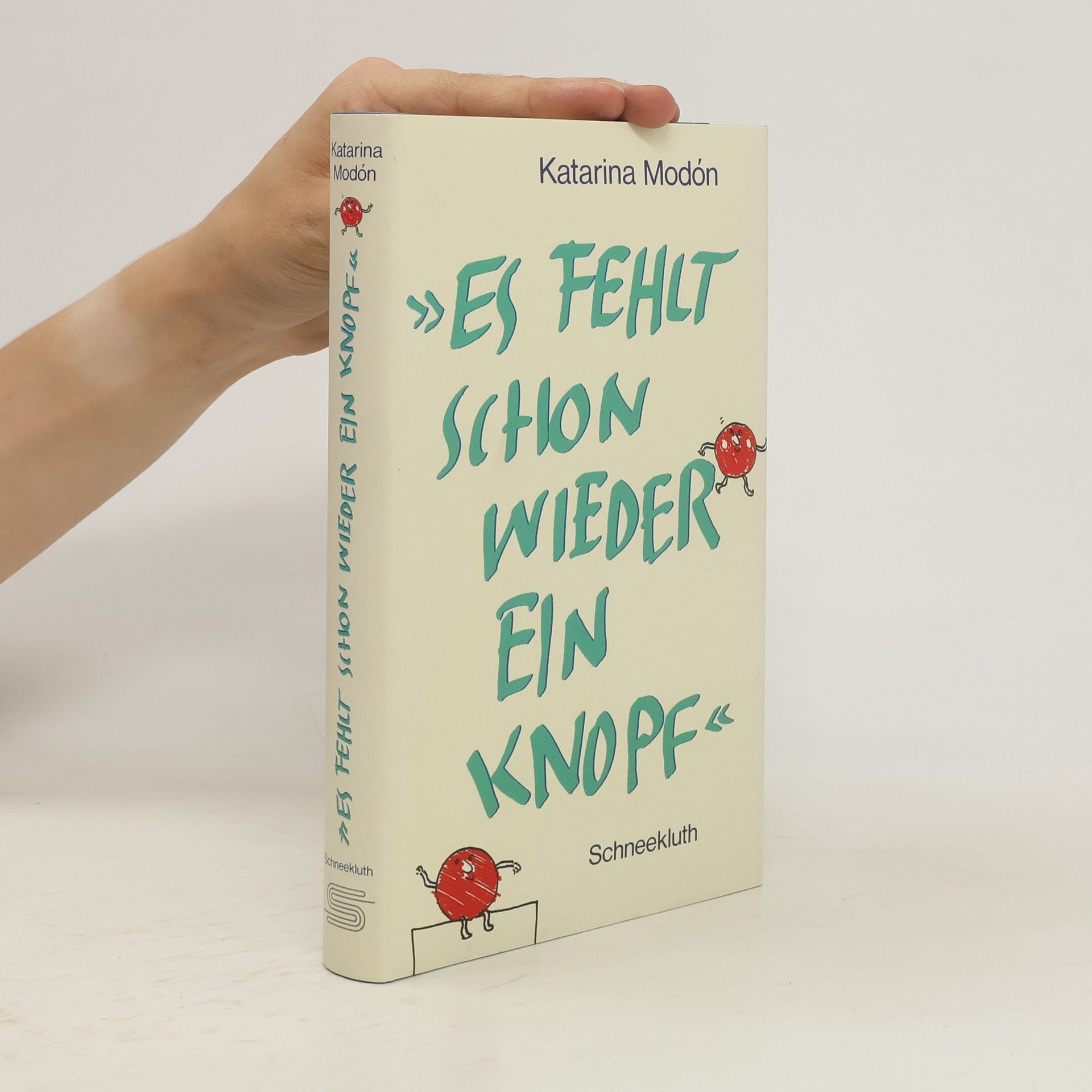 Katarina Modon Es fehlt schon wieder ein Knopf