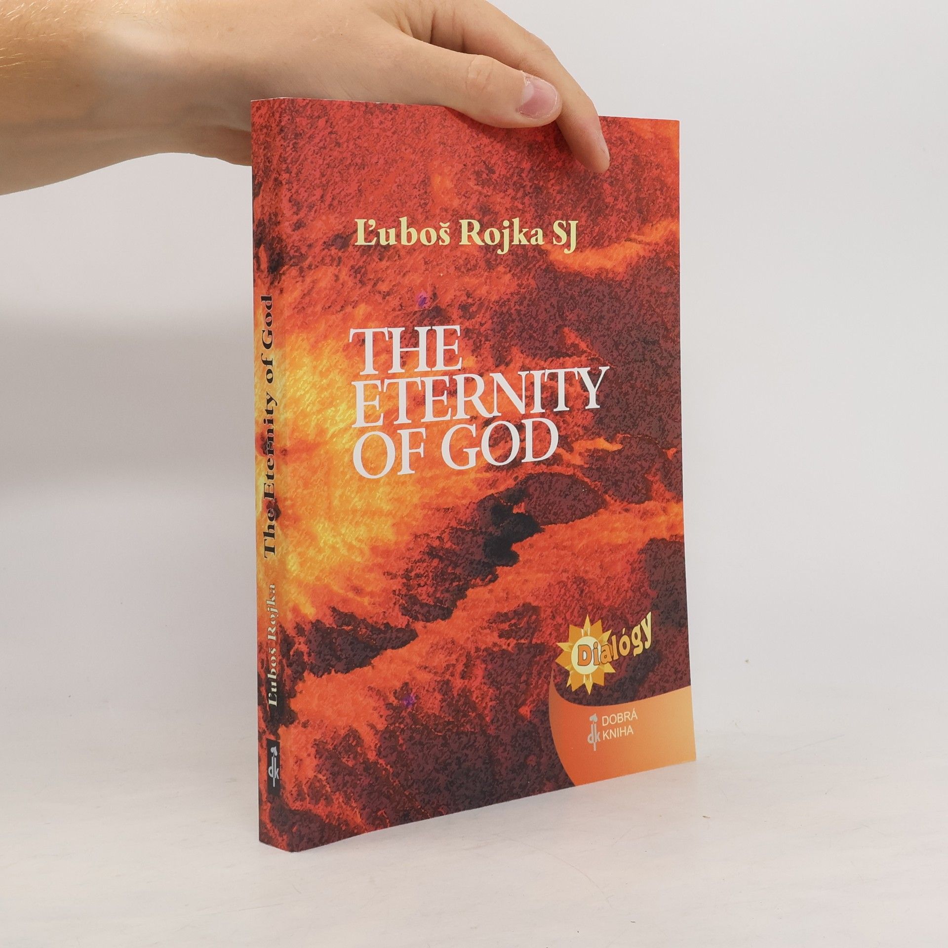 Ľuboš Rojka The eternity of God