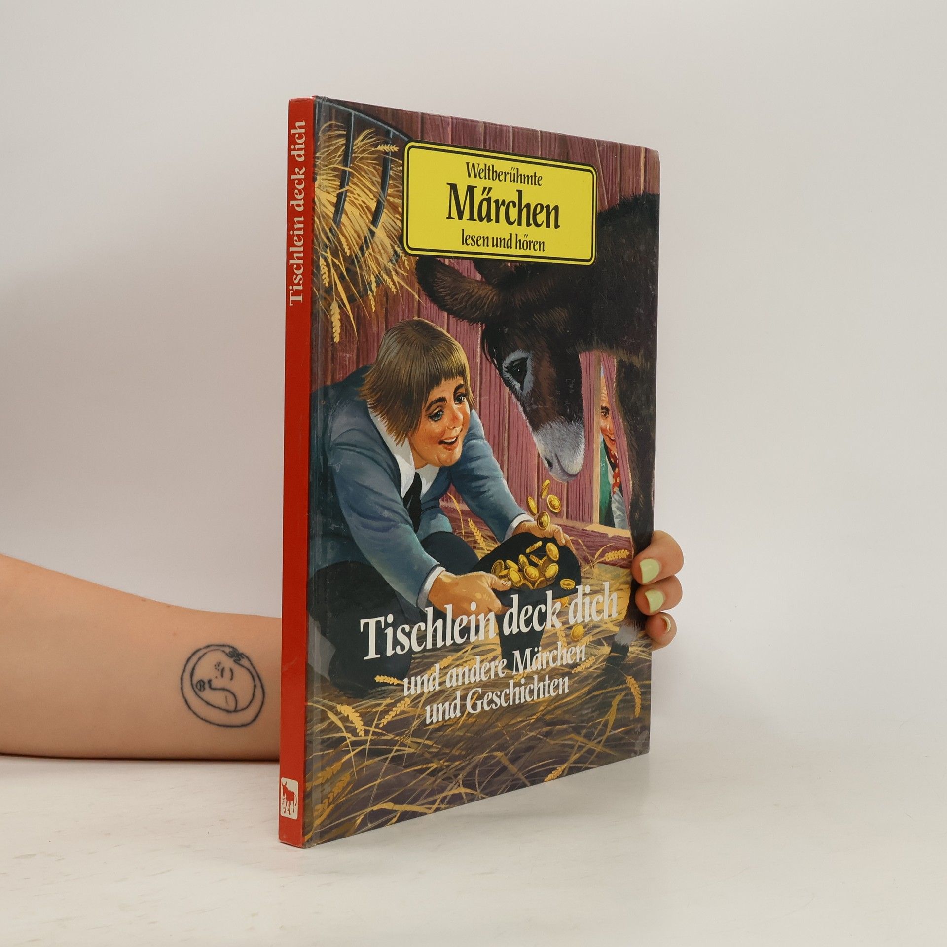 Kolektív autorov Weltberühmte Märchen. Tischlein deck dich und andere Märchen und Geschichten