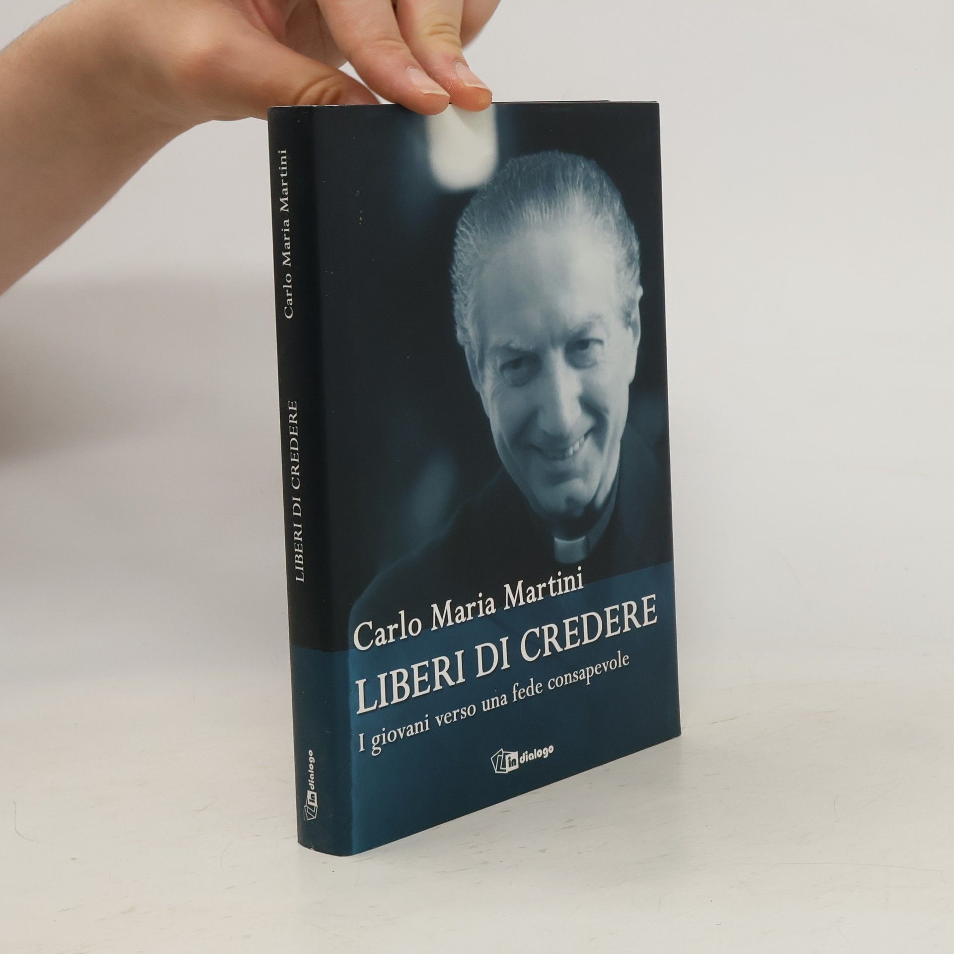 Carlo Maria Martini Liberi di credere. I giovani verso una fede consapevole