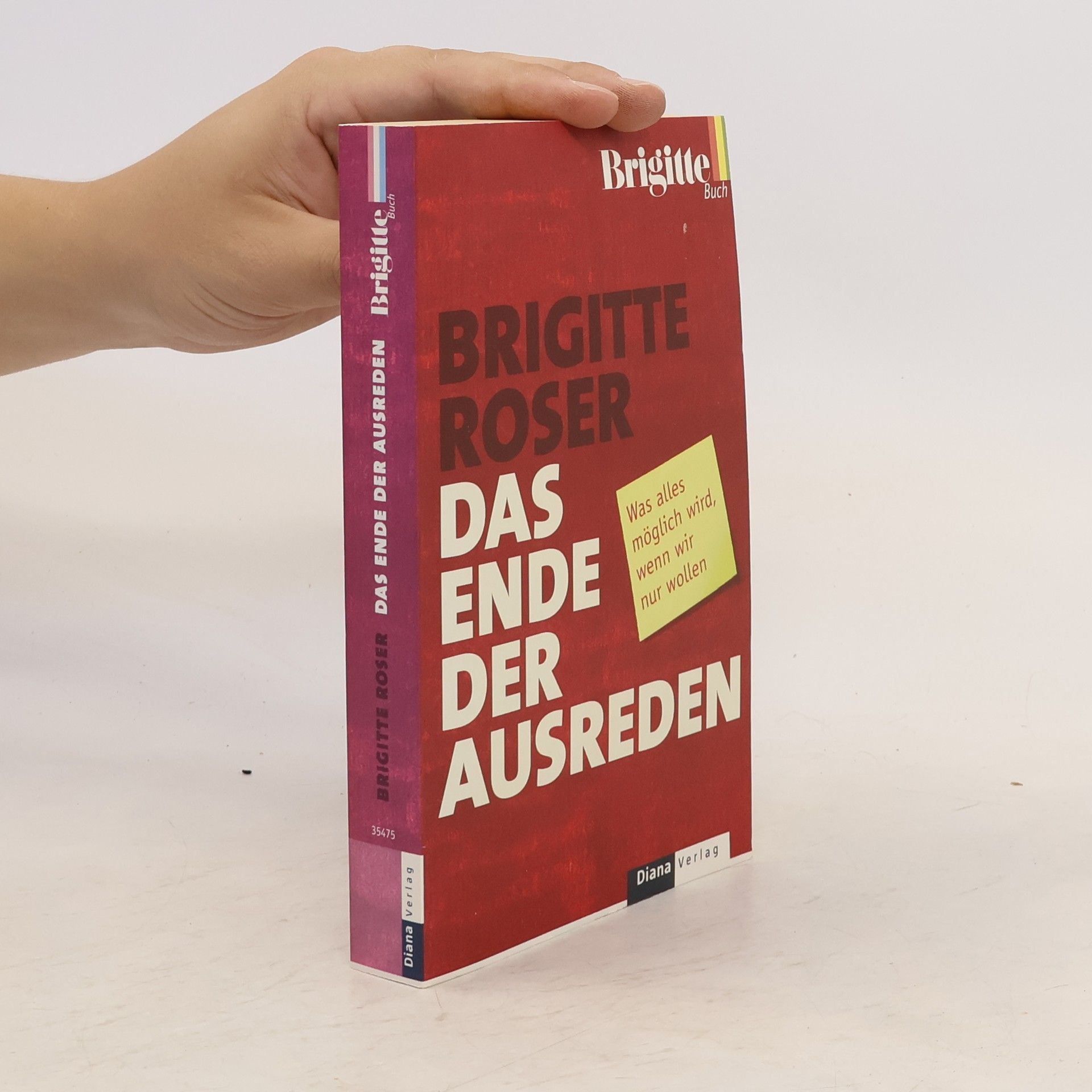 Brigitte Röser Das Ende der Ausreden