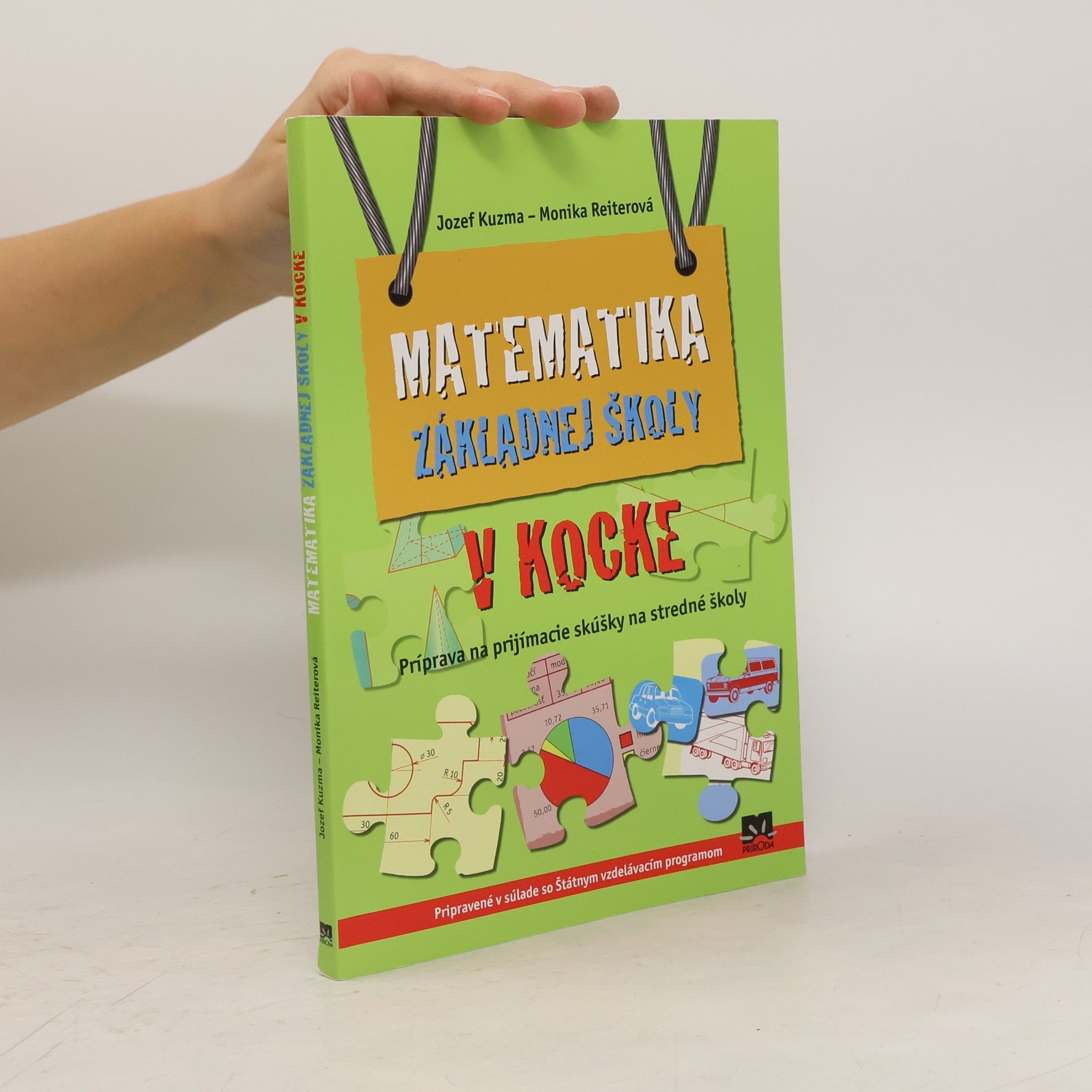 Kuzma, Jozef Matematika základnej školy v kocke. Príprava na prijímacie skúšky na stredné školy