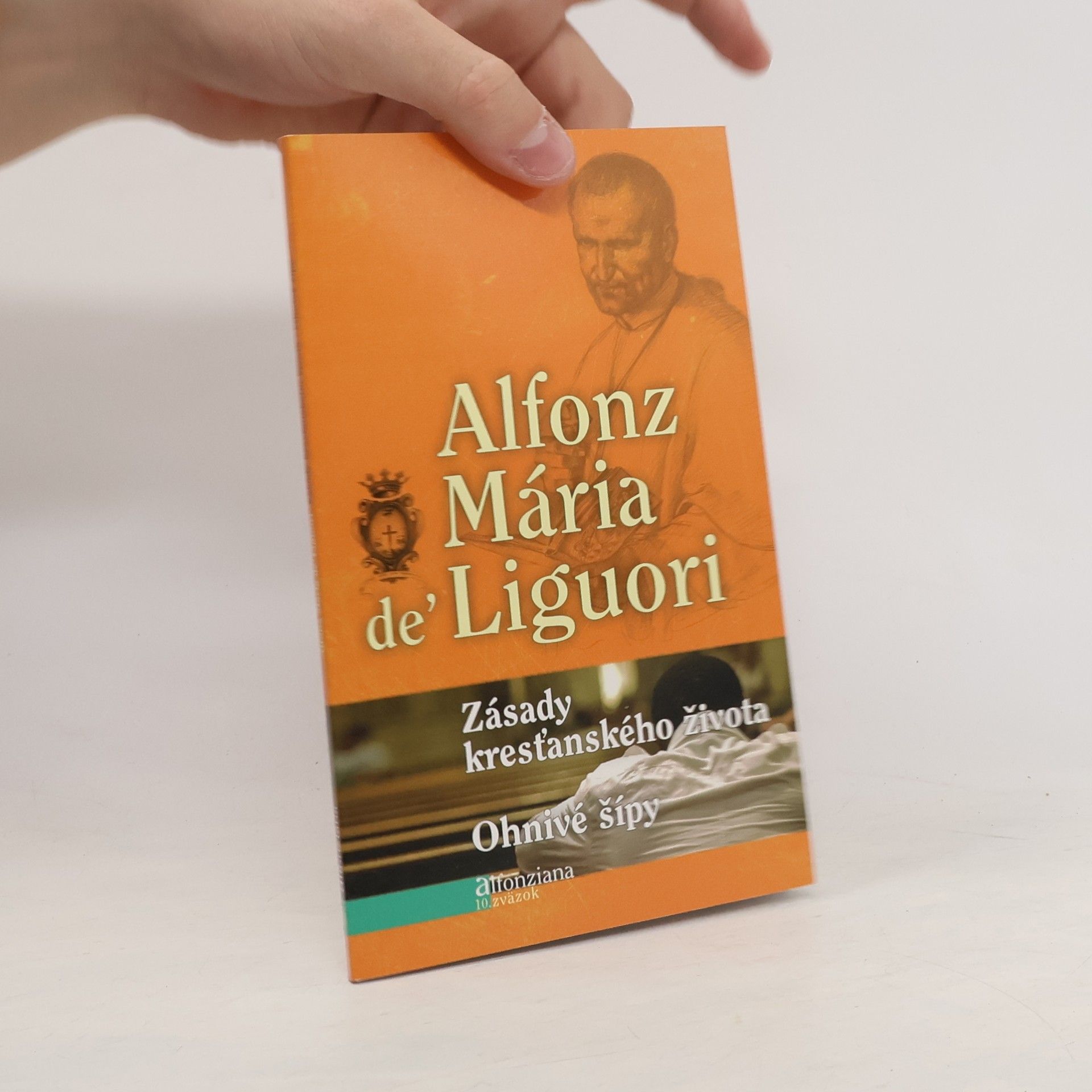 Alfons Maria Z. Liguori Zásady kresťanského života