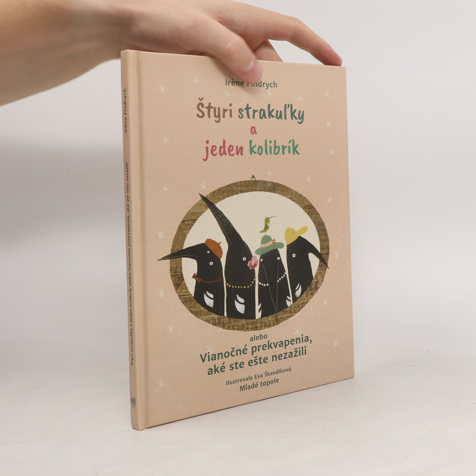 Iréne Findrych Štyri strakuľky a jeden kolibrík