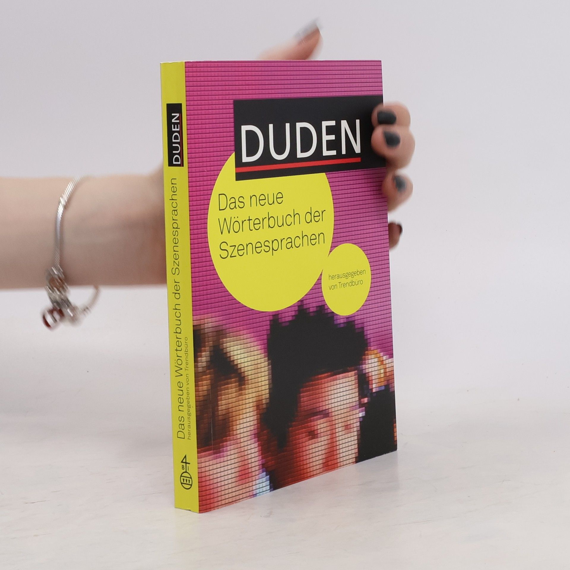 Autorenkollektiv Duden: Das neue Wörterbuch der Szenesprachen