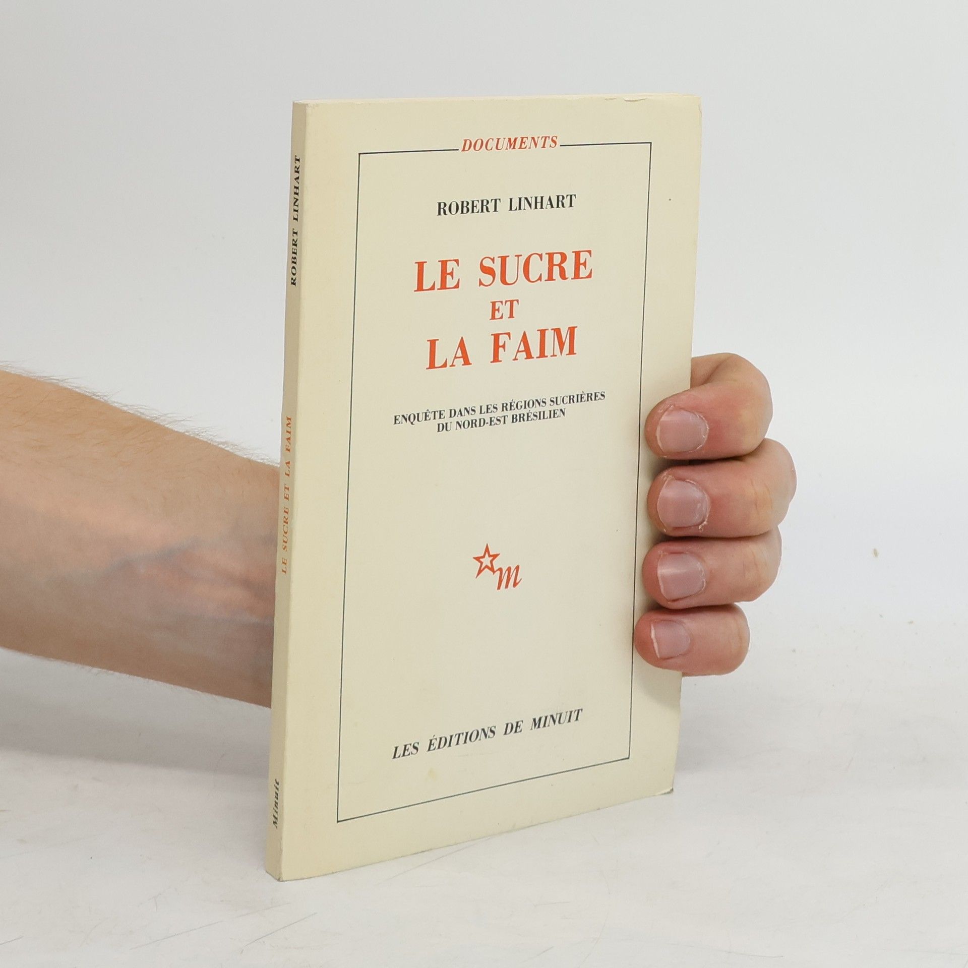 Robert Linhart Le sucre et la faim