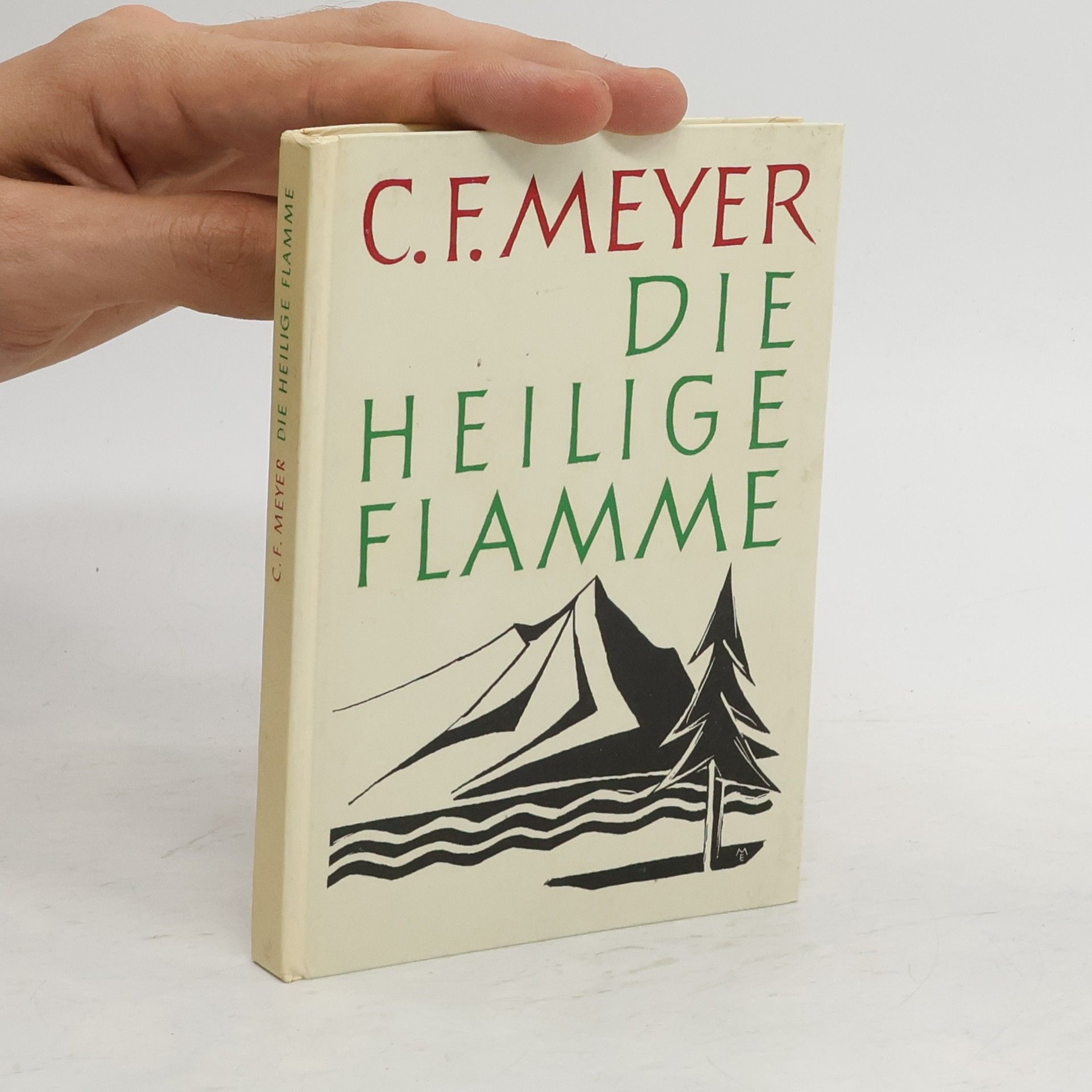 Conrad Ferdinand Meyer Die heilige Flamme