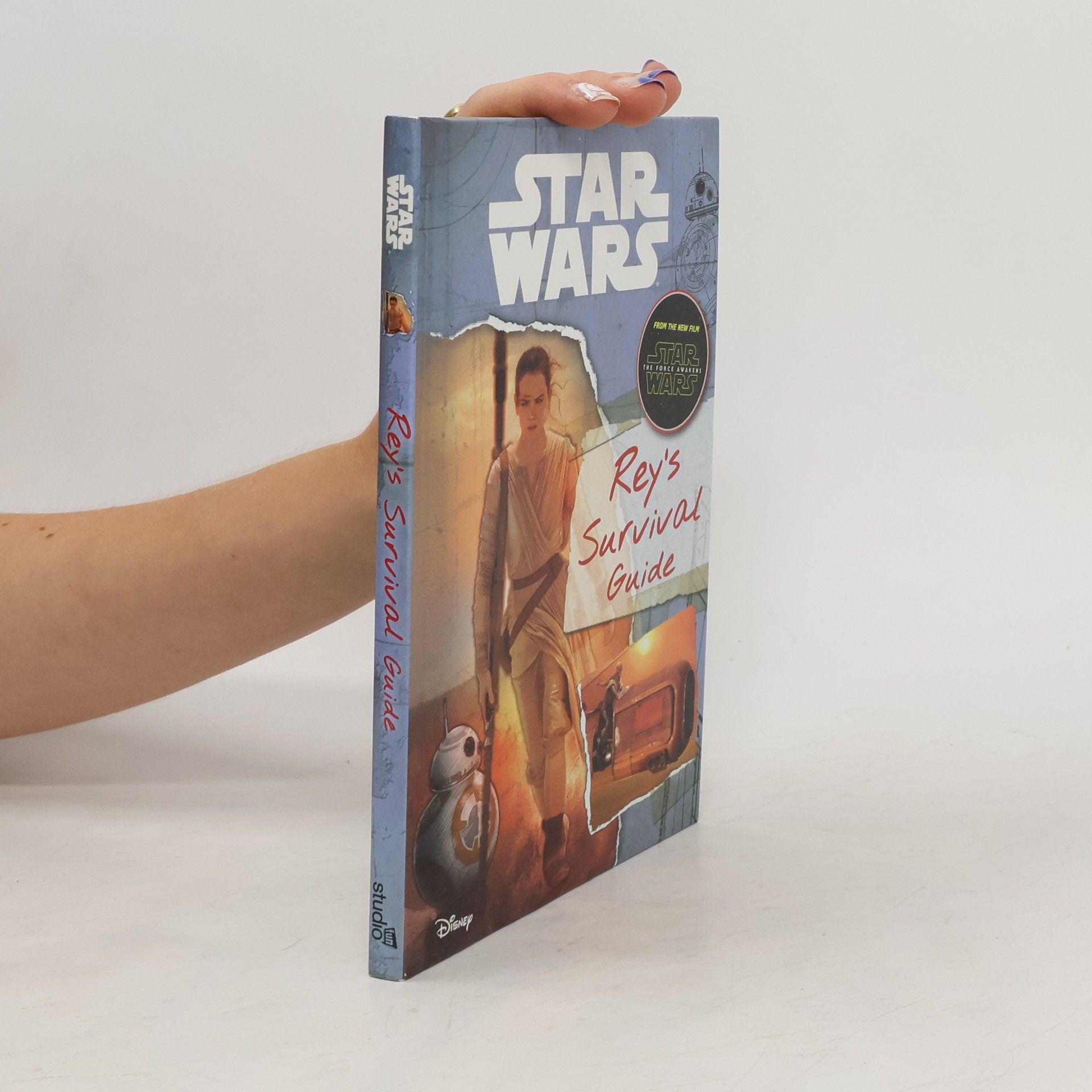 Jason Fry Star Wars: The Force Awakens: Rey's Survival Guide