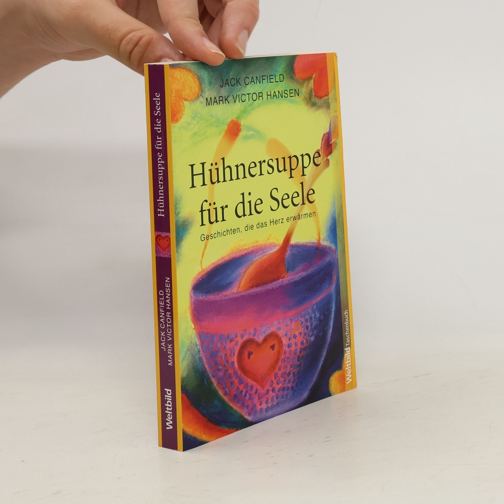 Jack Canfield Hühnersuppe für duie Seele