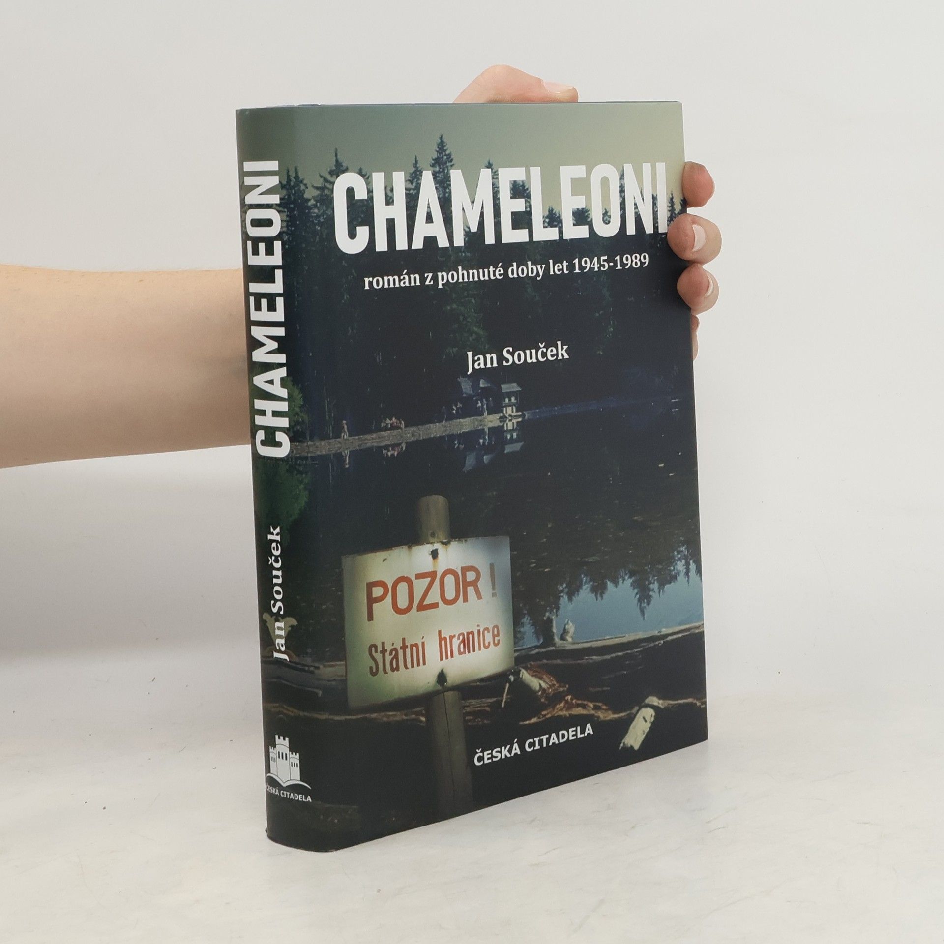 Jan Souček Chameleoni. Román z pohnuté doby let 1945-1989