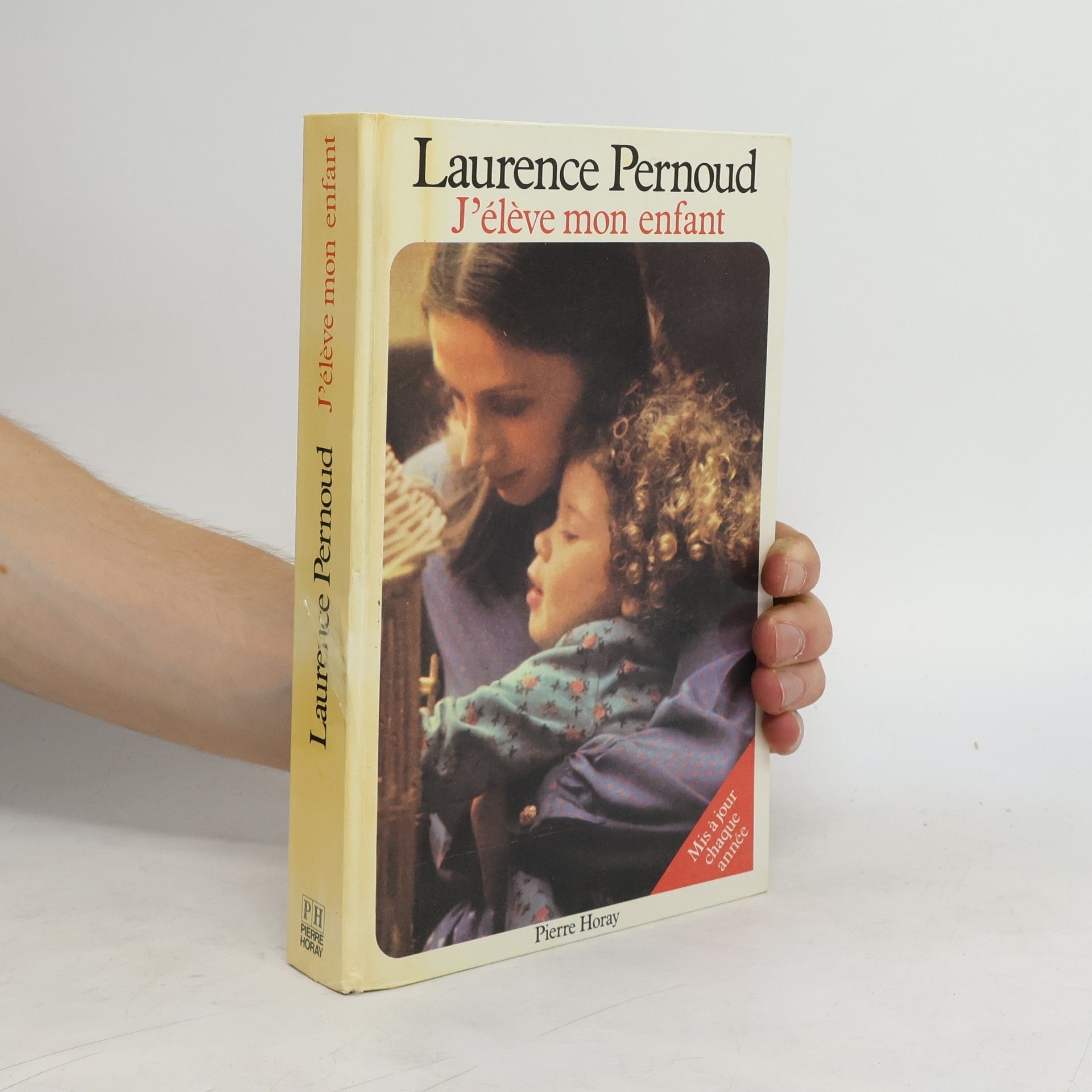 Laurence Pernoud J'élève mon enfant