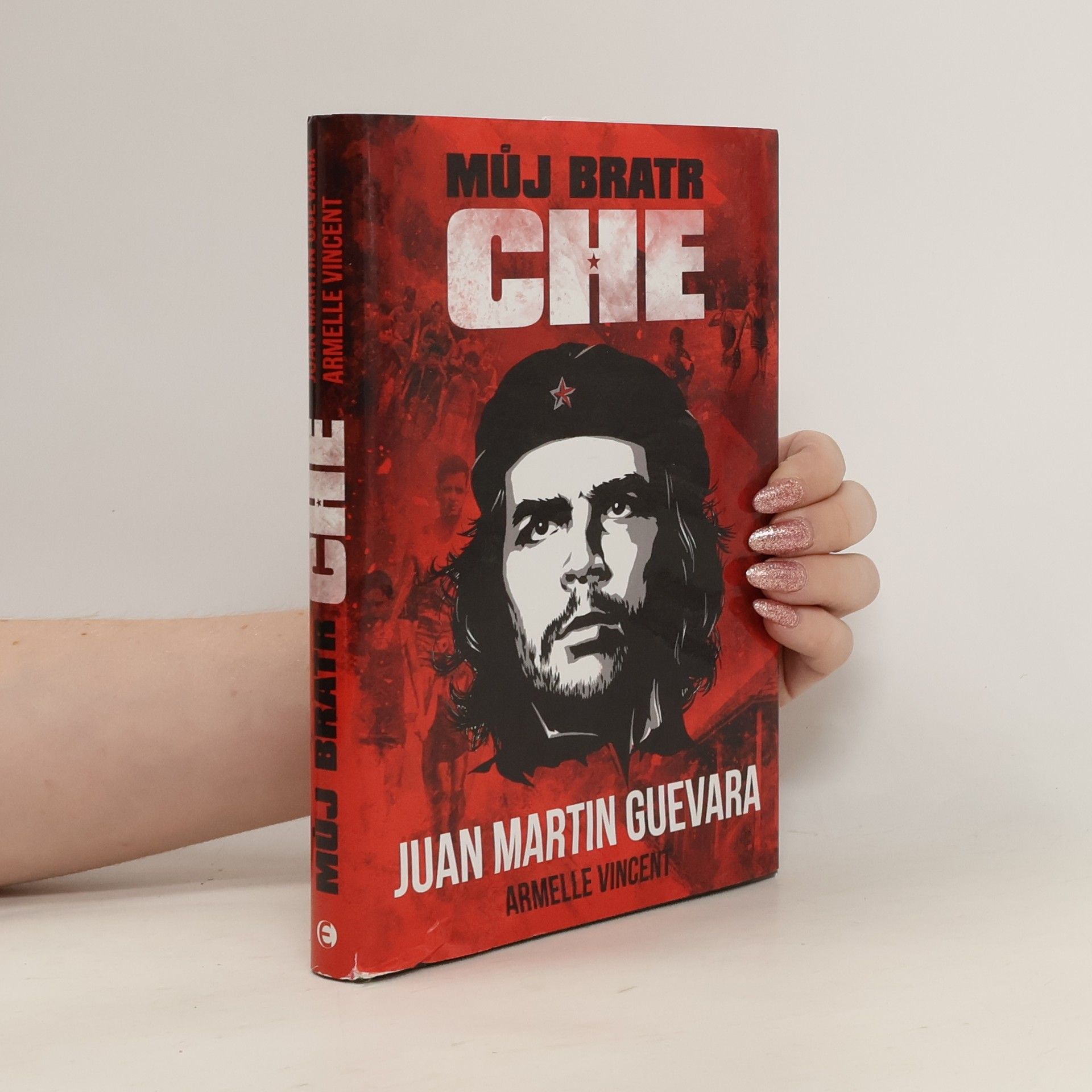 Juan Martin Guevara Můj bratr Che