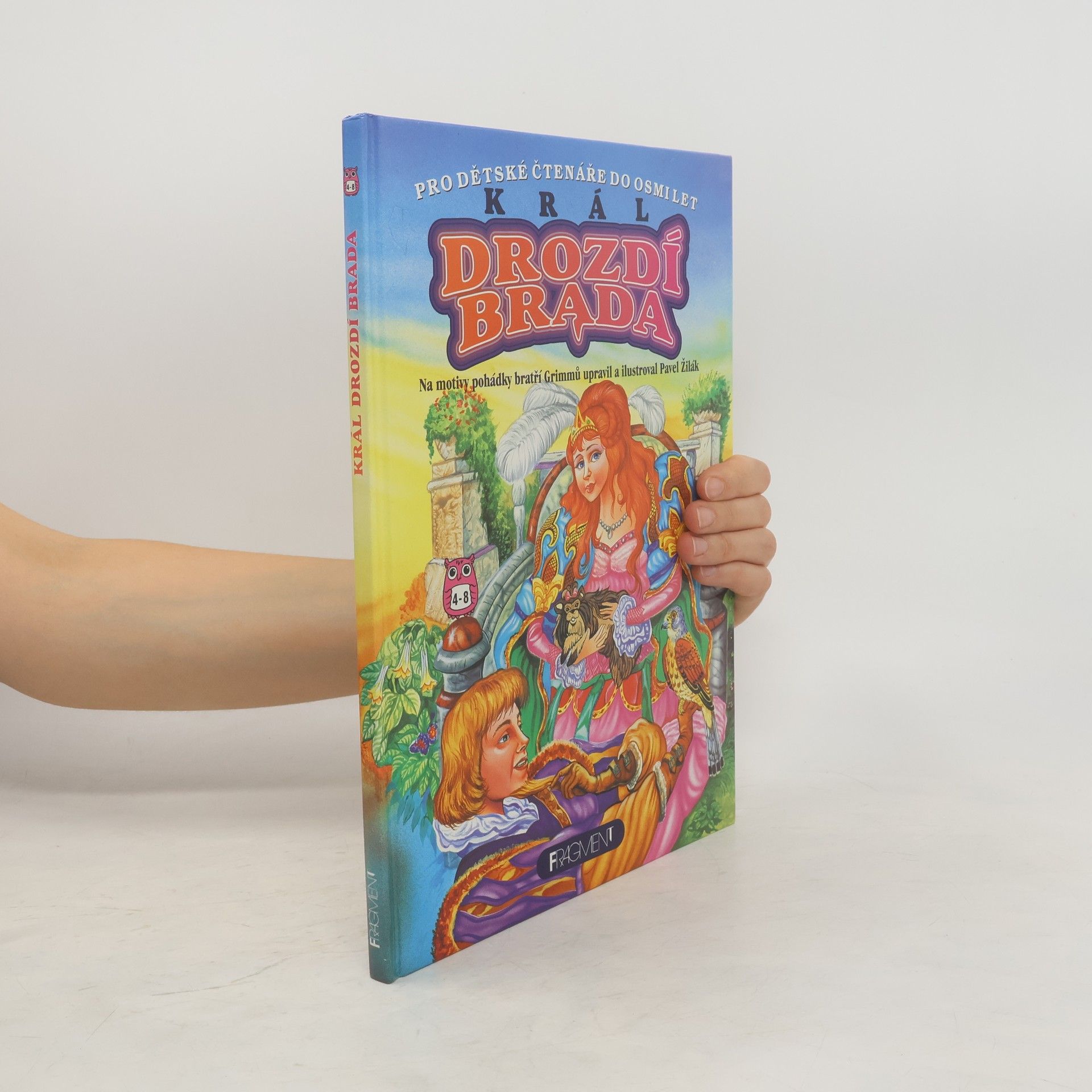 Pavel Žilák Král Drozdí brada