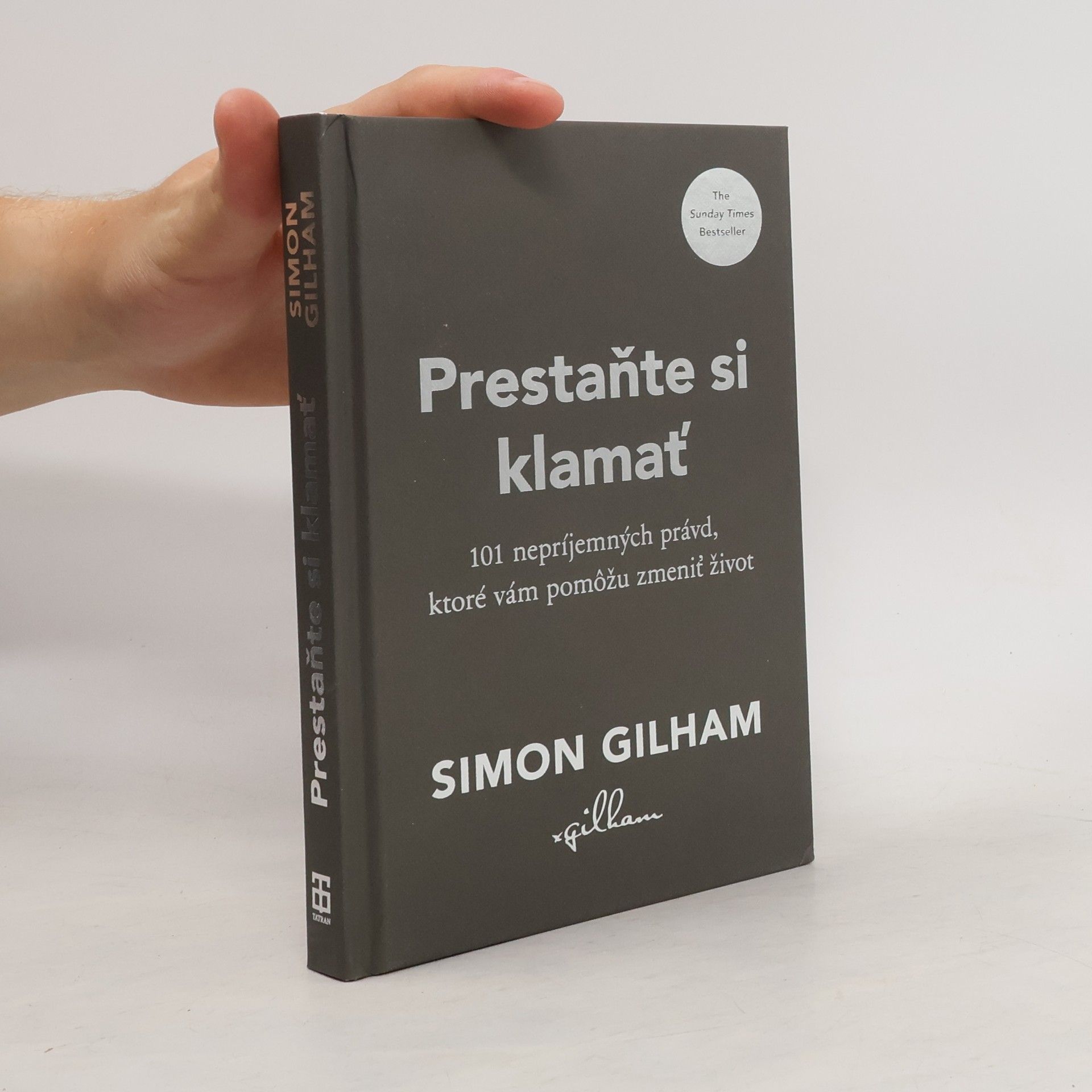 Simon Gilham Prestaňte si klamať