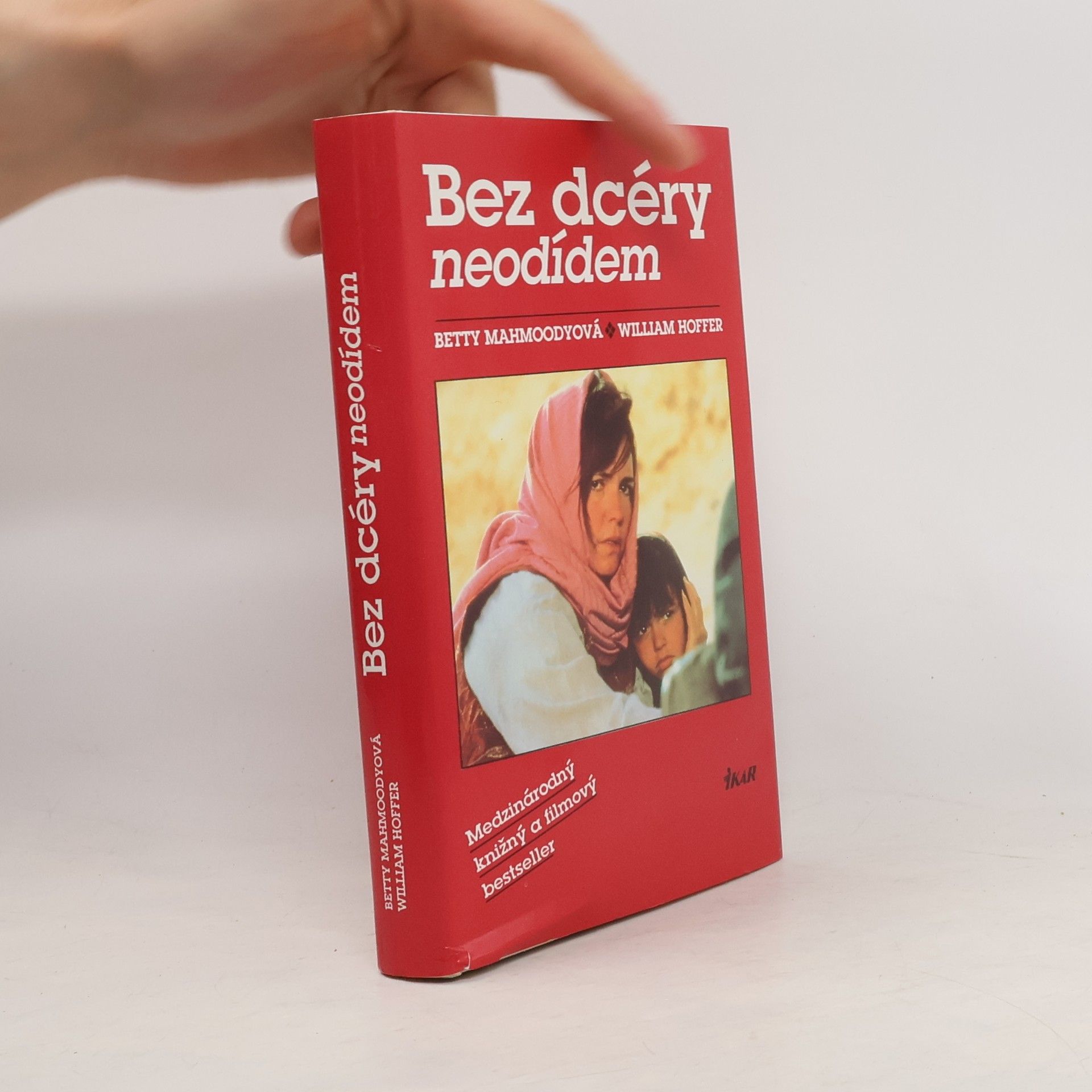 Betty Mahmoody Bez dcéry neodídem